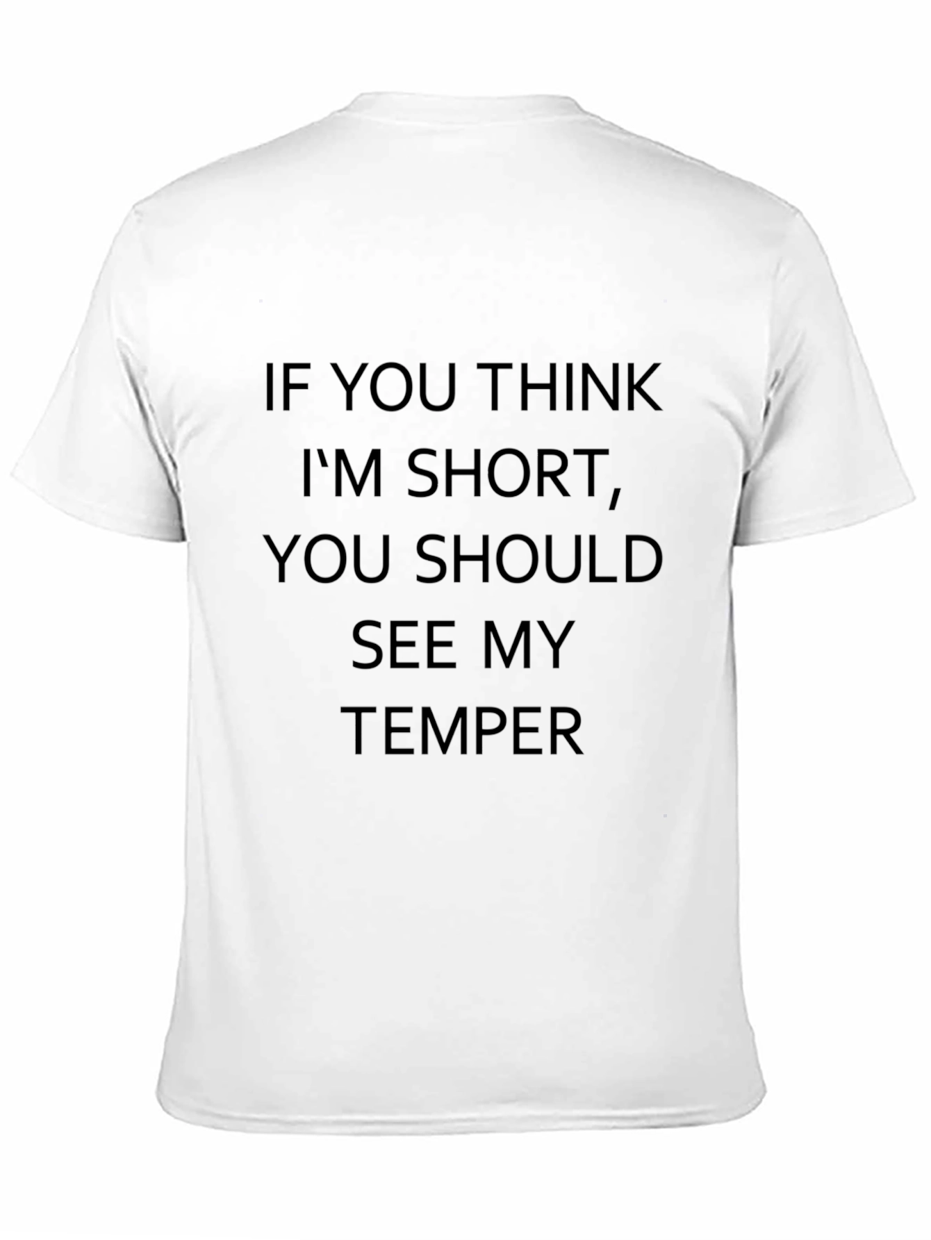 Short Temper T-Shirt - Funny Graphic Tee