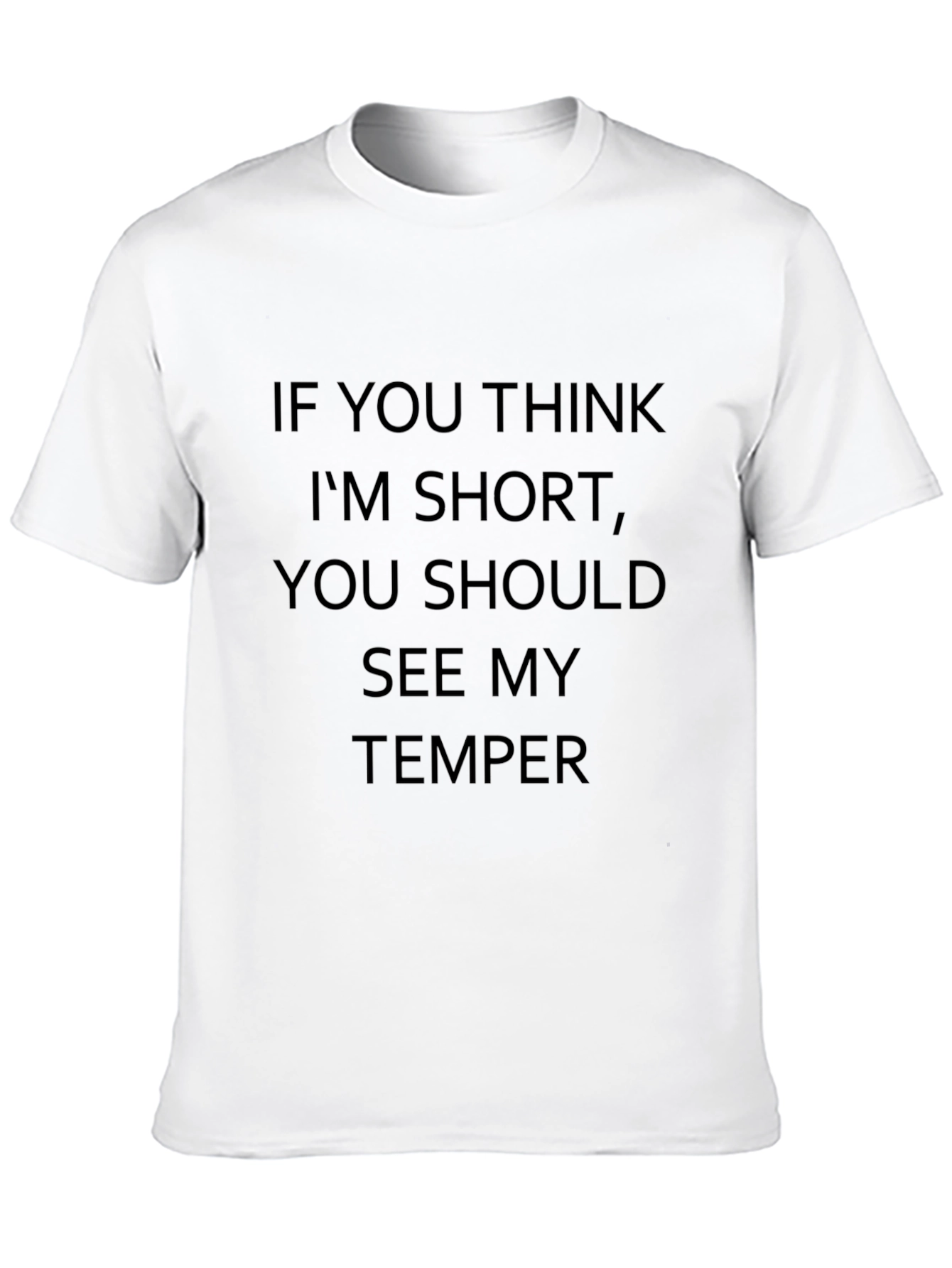 Short Temper T-Shirt - Funny Graphic Tee