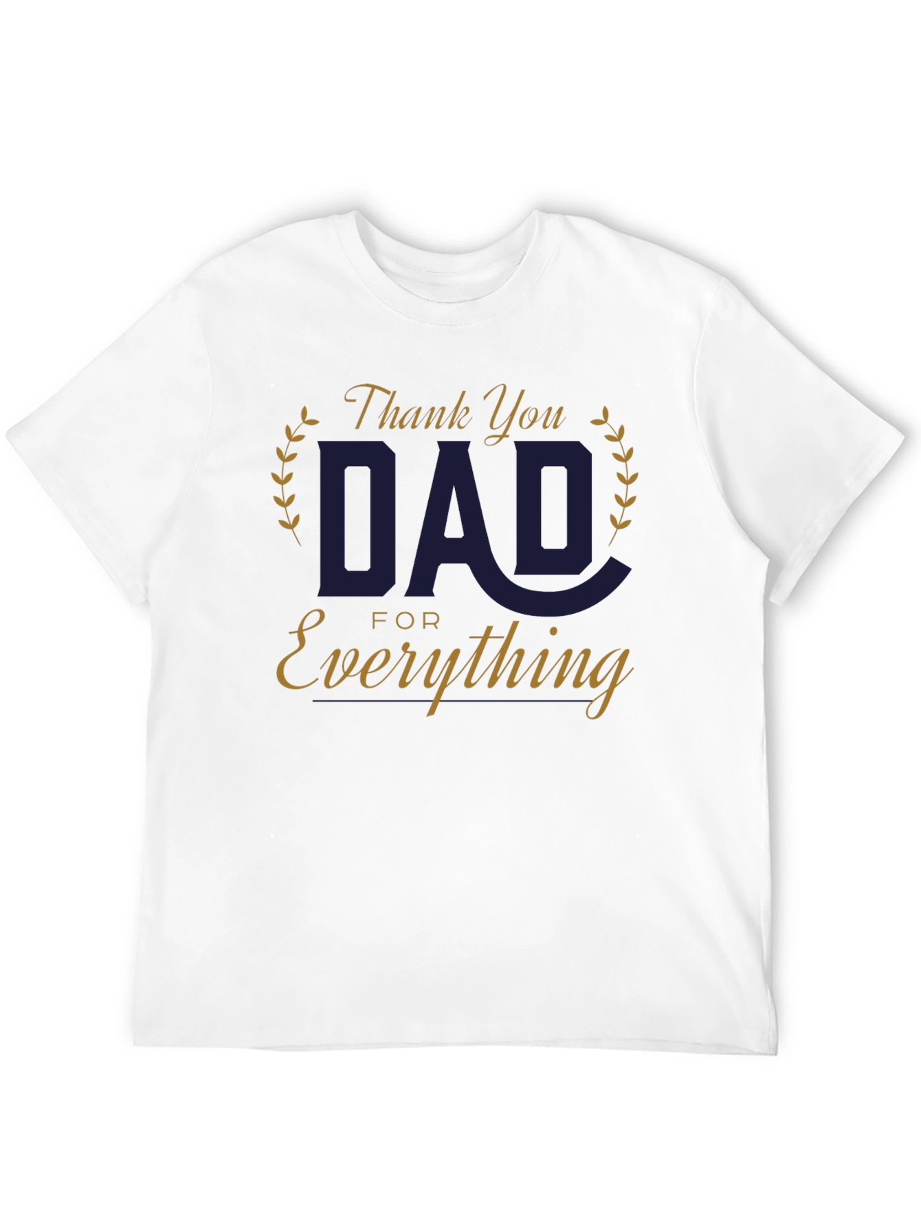 Thank You Dad T-Shirt - Perfect Fathers Day Gift