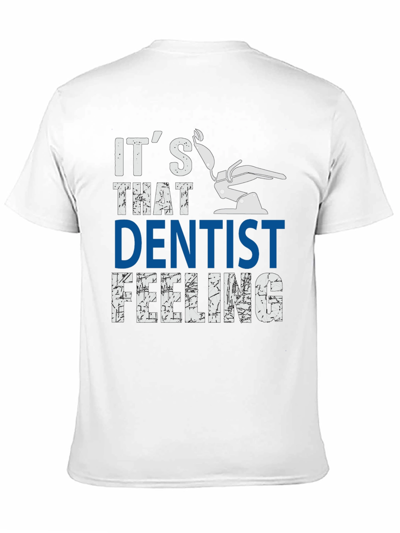 Dentist Feeling Graphic Tee - Comfortable Cotton Blend