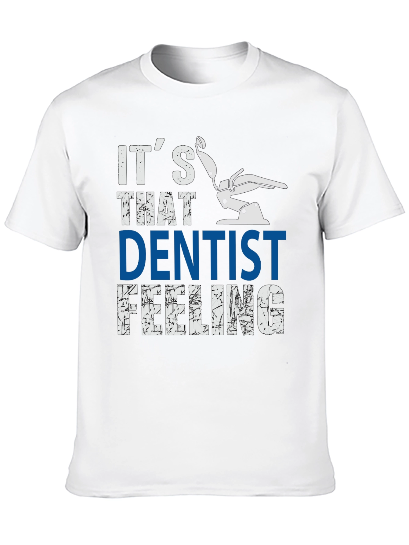 Dentist Feeling Graphic Tee - Comfortable Cotton Blend