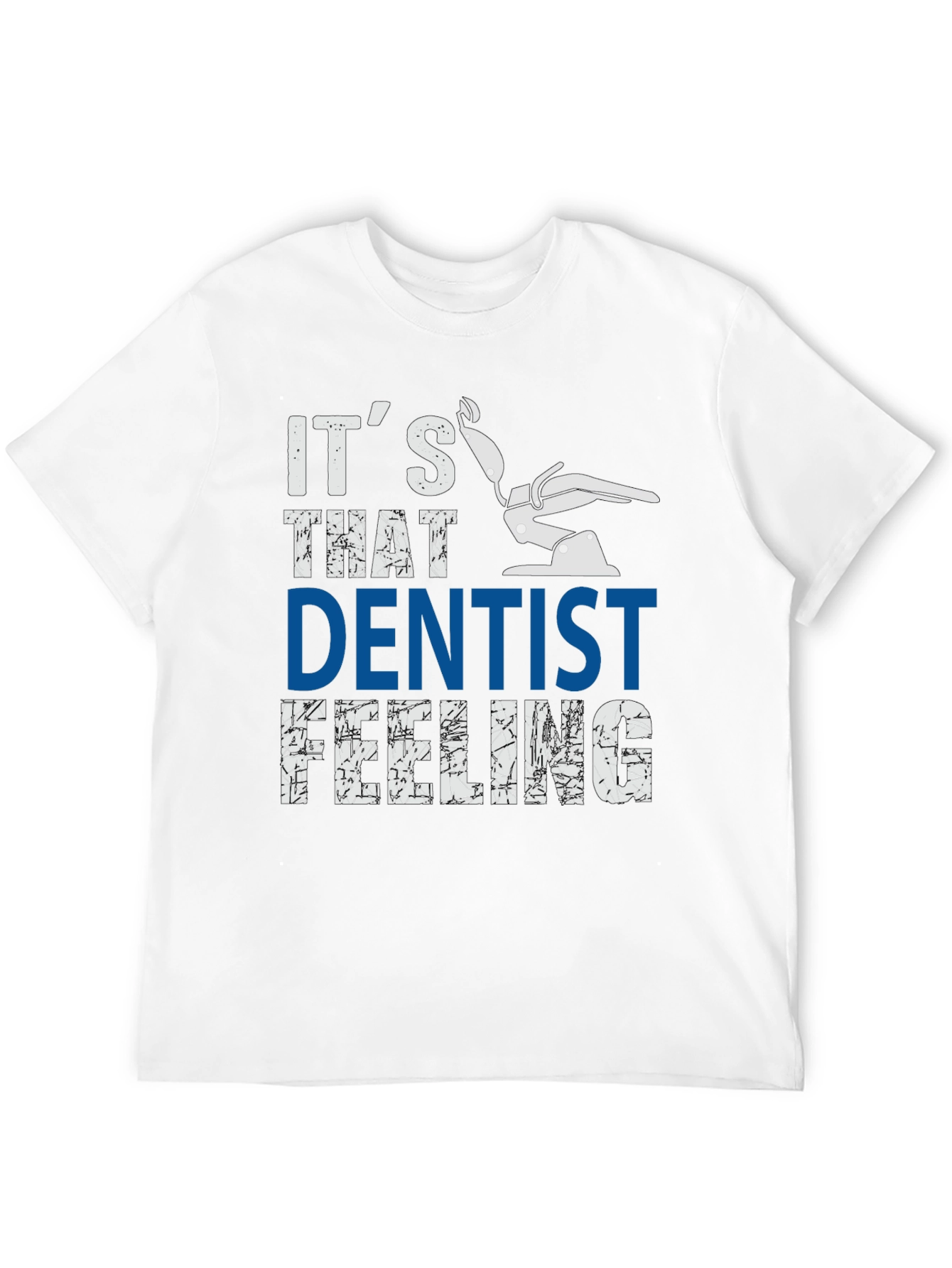 Dentist Feeling Graphic Tee - Comfortable Cotton Blend