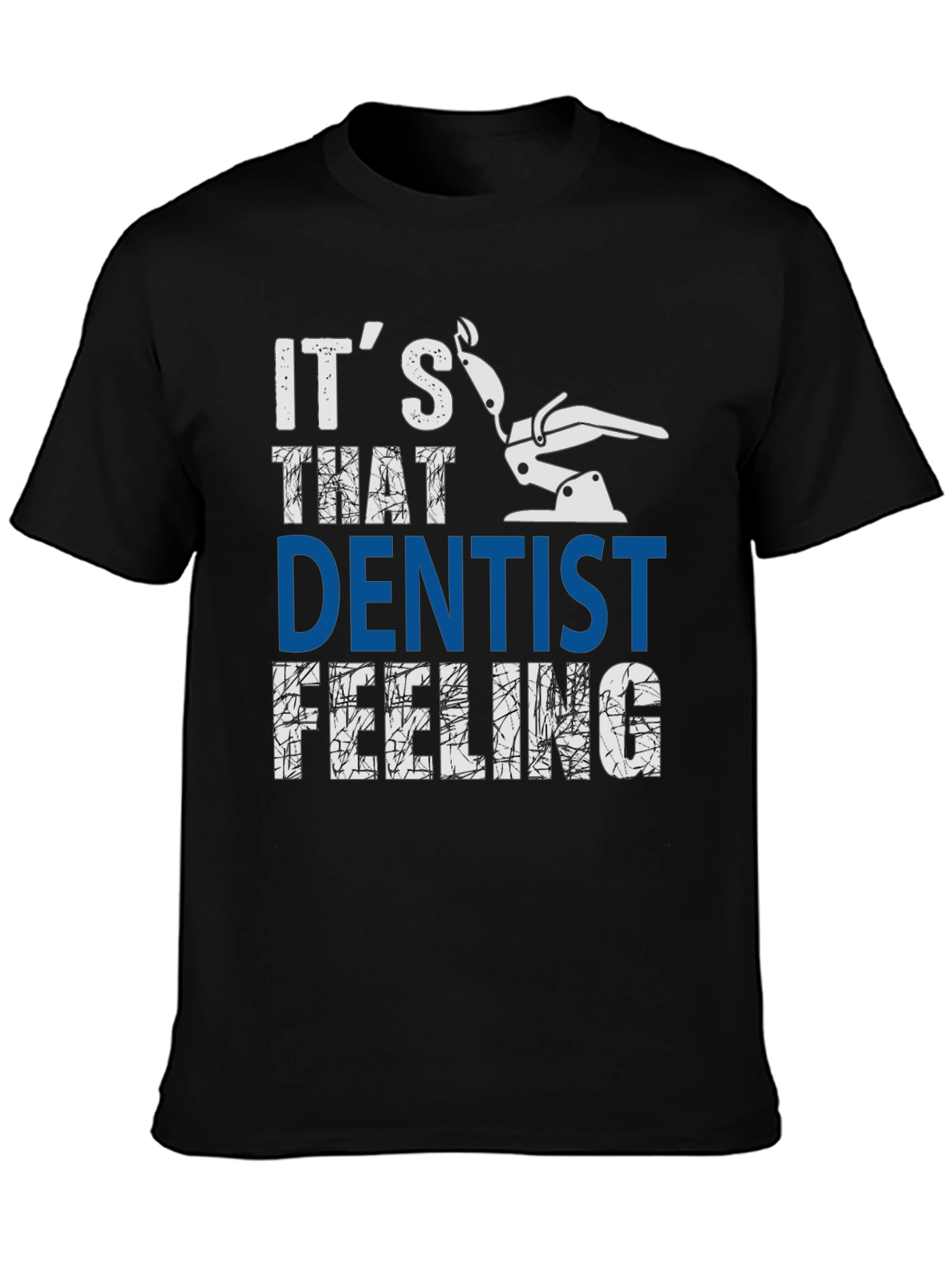 Dentist Feeling Graphic Tee - Comfortable Cotton Blend
