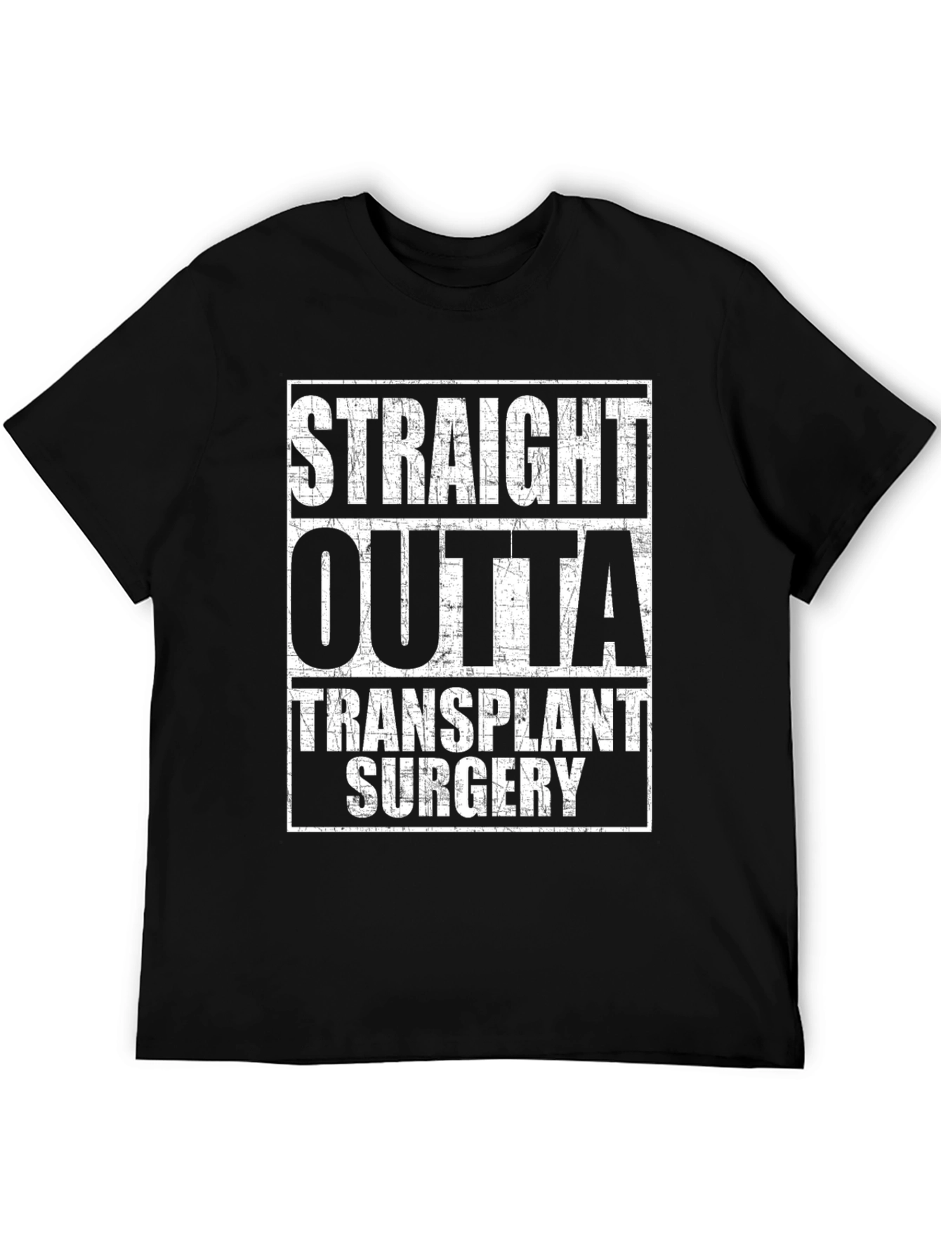 Straight Outta Transplant Surgery Graphic Tee