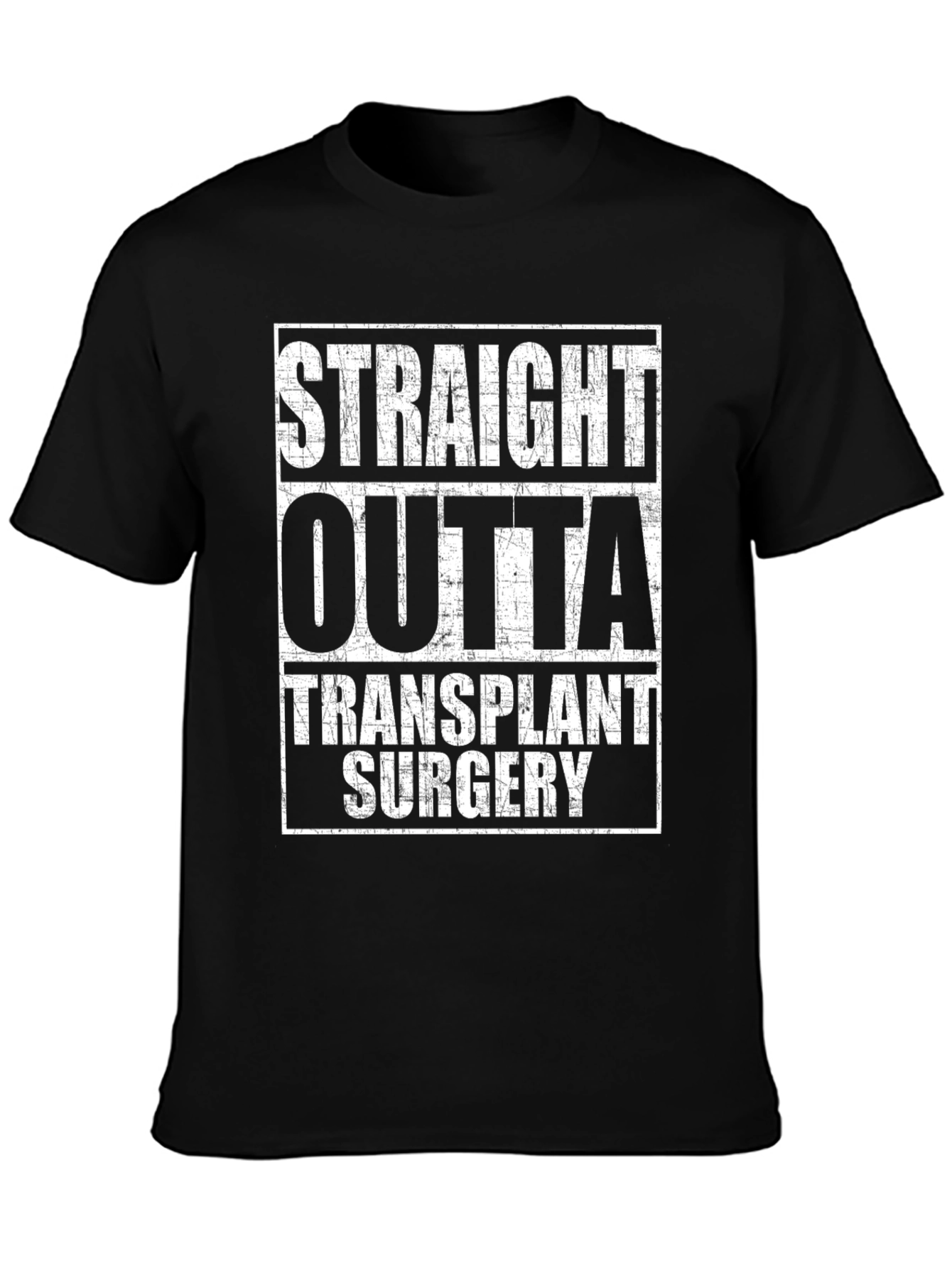 Straight Outta Transplant Surgery Graphic Tee