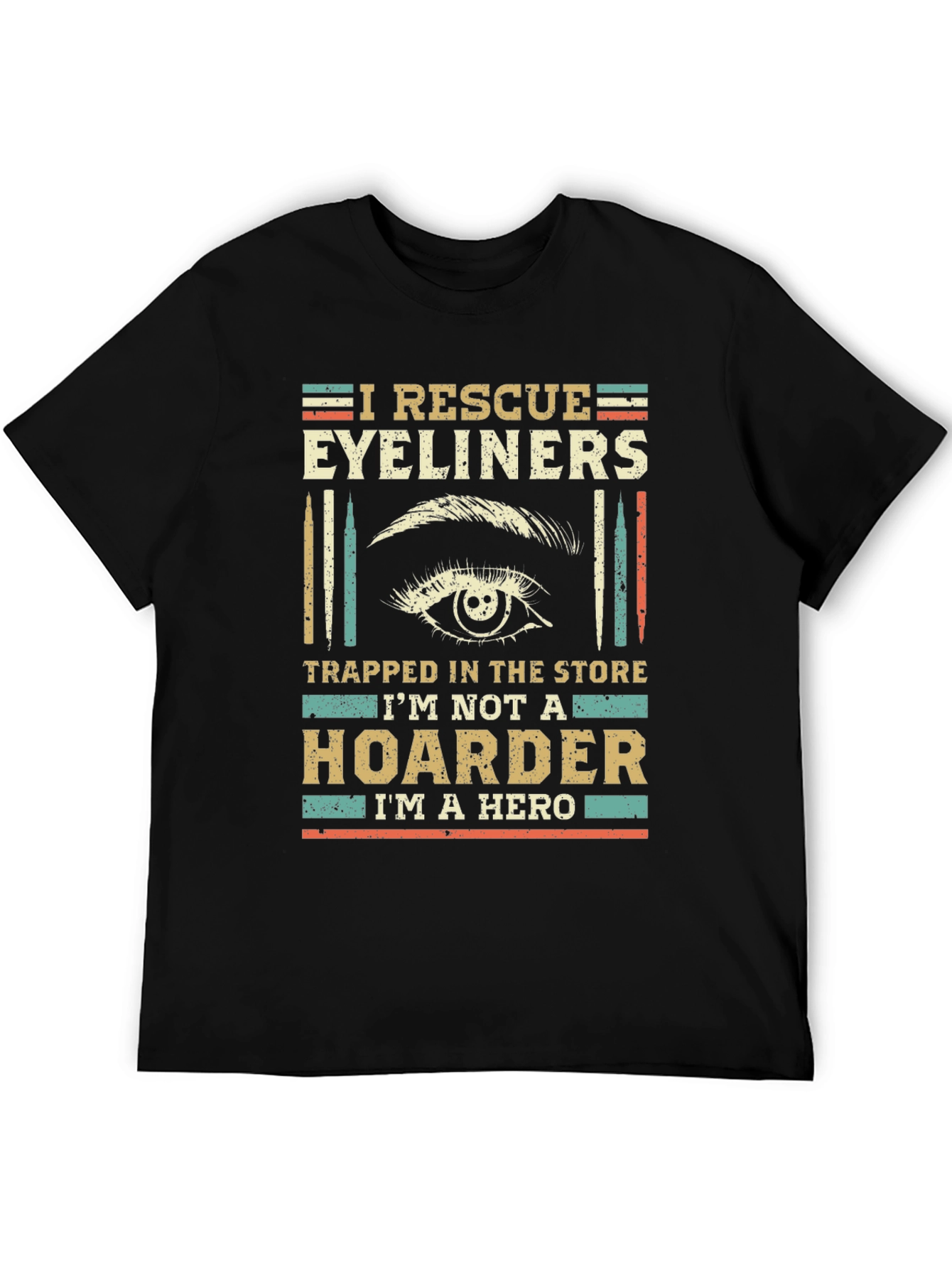 I Rescue Eyeliners Funny T-Shirt