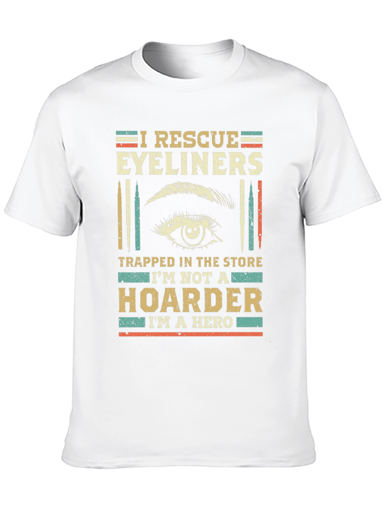 I Rescue Eyeliners Funny T-Shirt