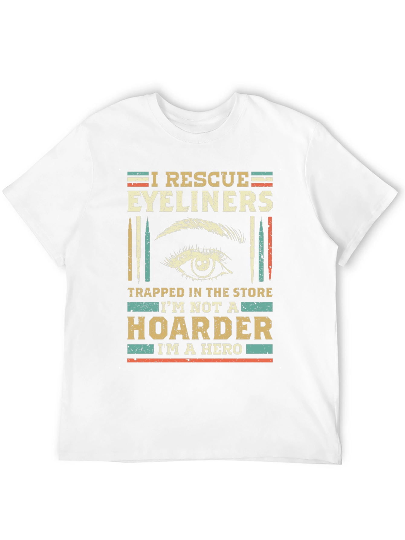I Rescue Eyeliners Funny T-Shirt