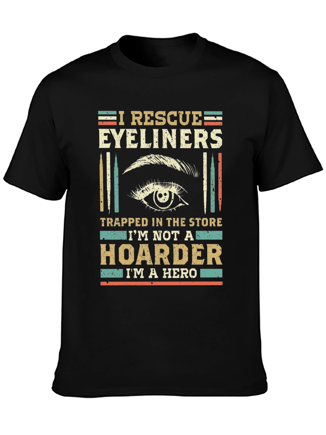 I Rescue Eyeliners Funny T-Shirt