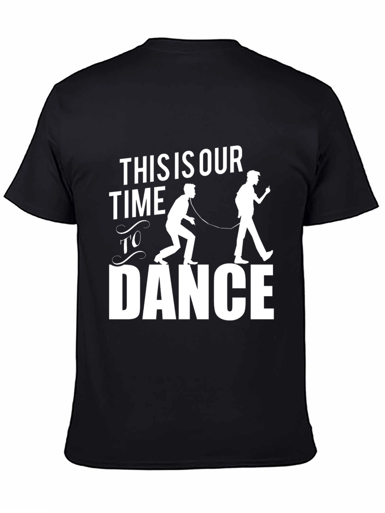 This Is Our Time To Dance T-Shirt