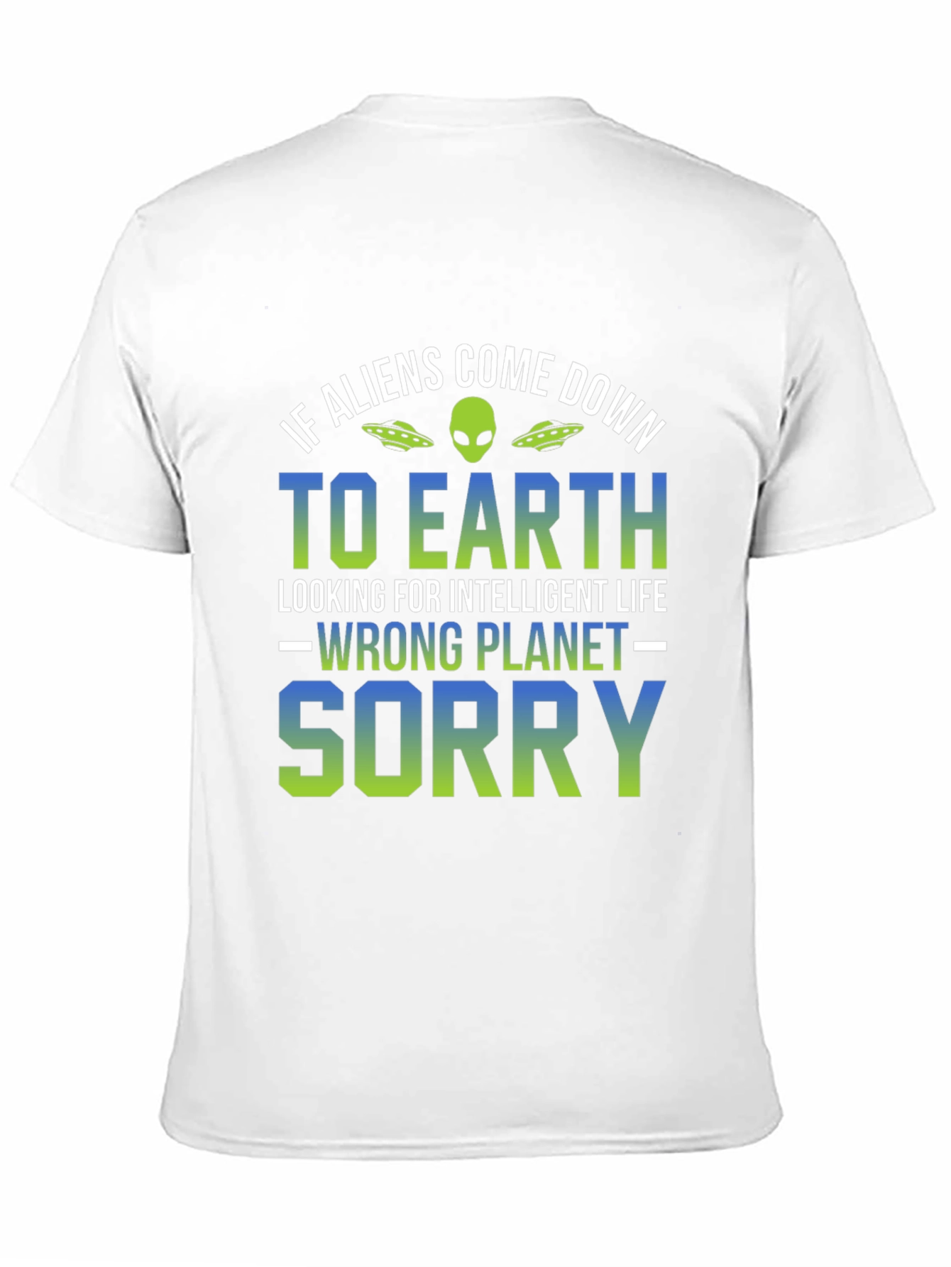 Funny Alien Wrong Planet Graphic T-Shirt