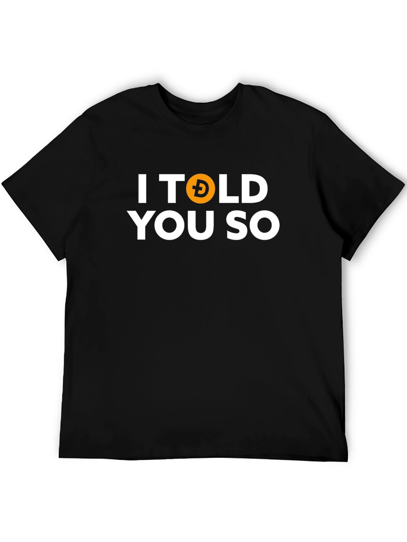 I Told You So Dogecoin Crypto Black T-Shirt