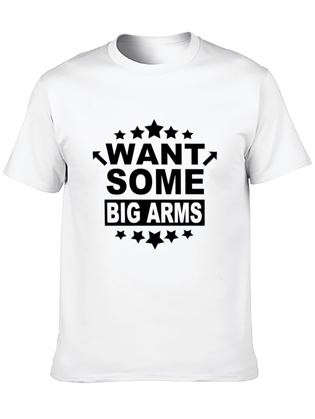 Want Some Big Arms Black Graphic T-Shirt