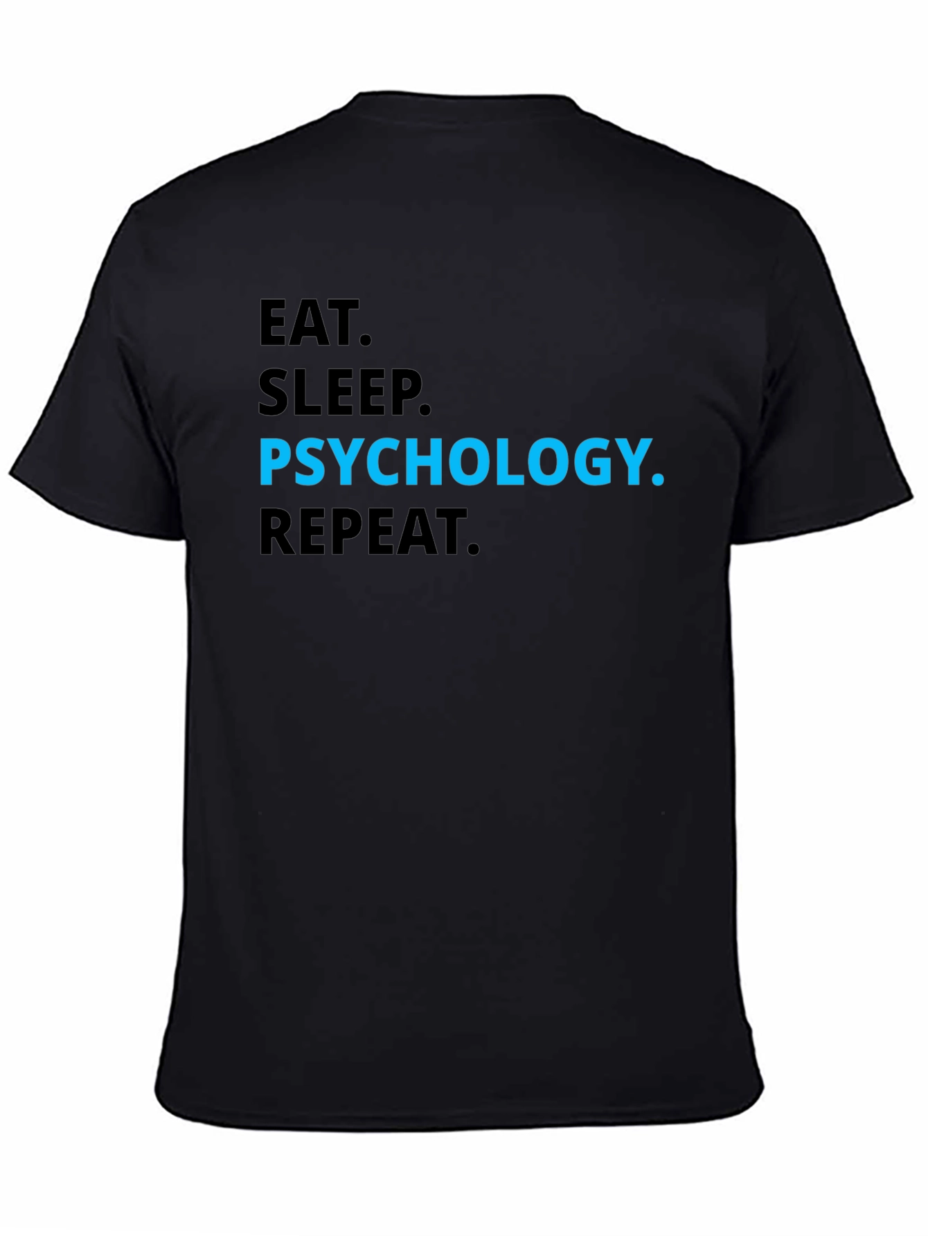 Psychology T-Shirt - Eat Sleep Psychology Repeat