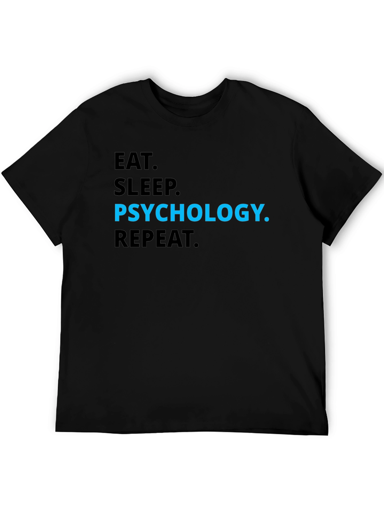 Psychology T-Shirt - Eat Sleep Psychology Repeat