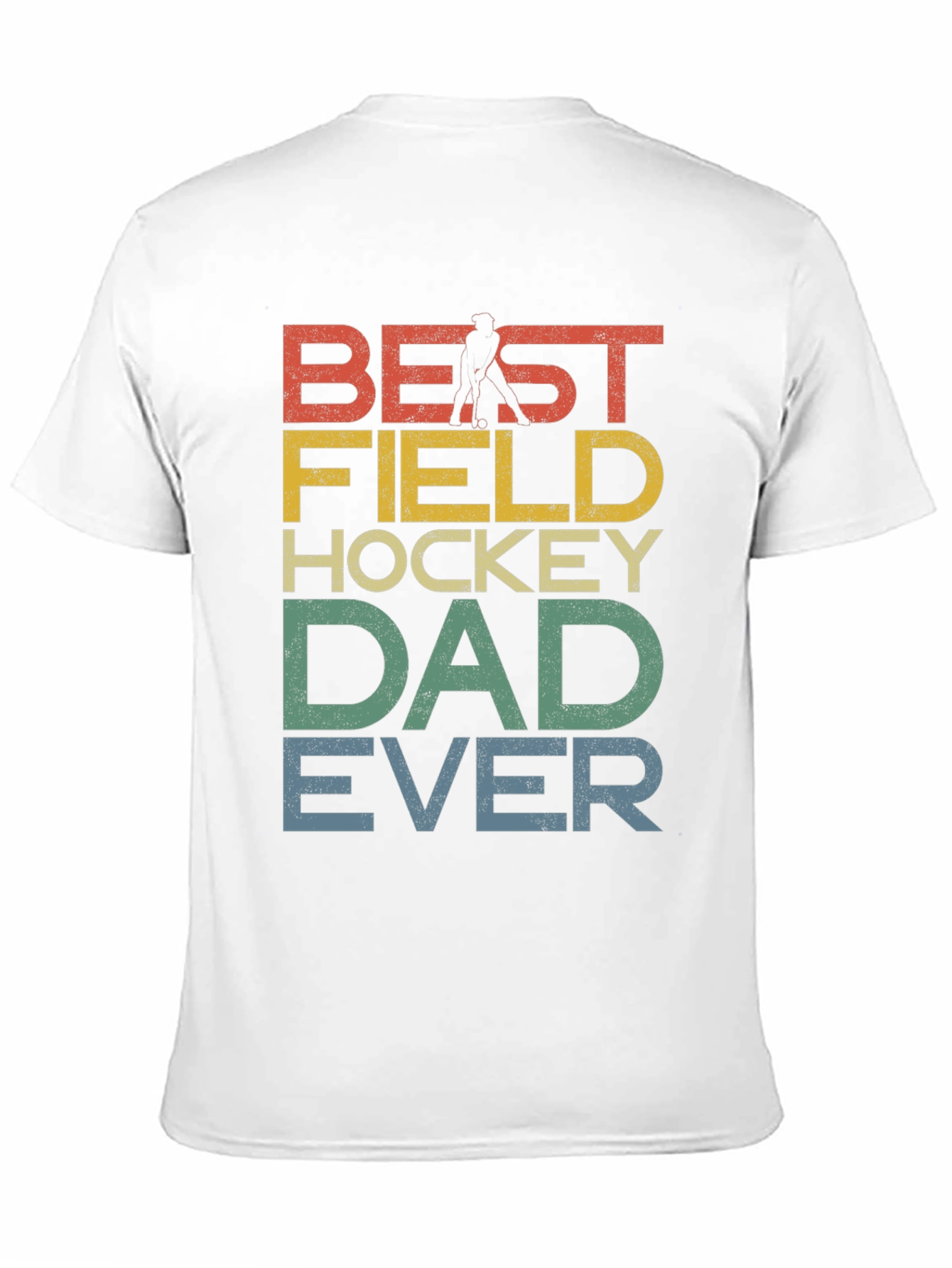Best Field Hockey Dad Ever Graphic T-Shirt