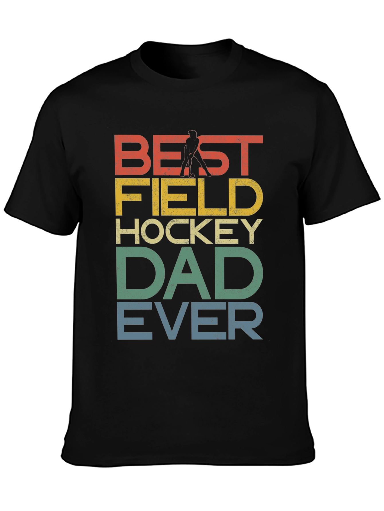 Best Field Hockey Dad Ever Graphic T-Shirt