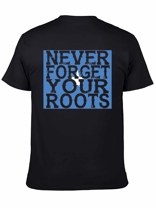 Never Forget Your Roots Graphic Tee