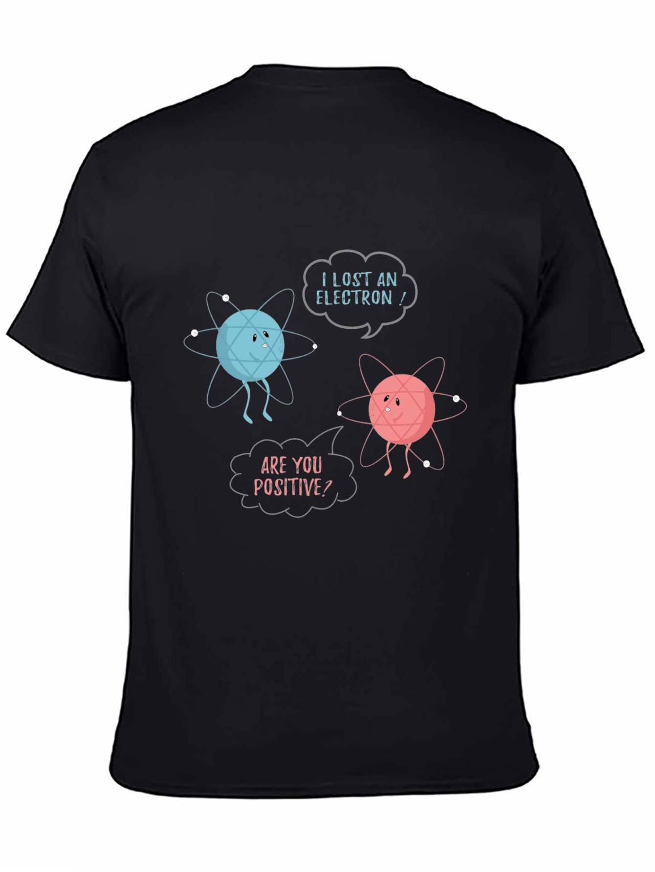 I Lost an Electron! Funny Physics T-Shirt