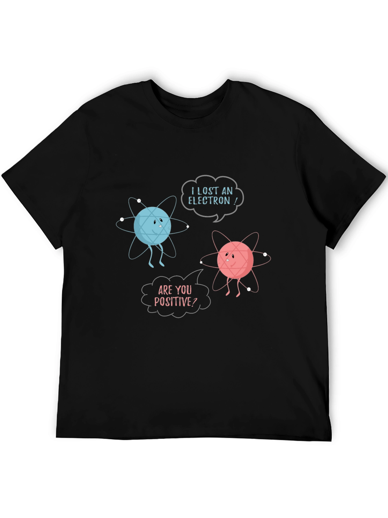 I Lost an Electron! Funny Physics T-Shirt