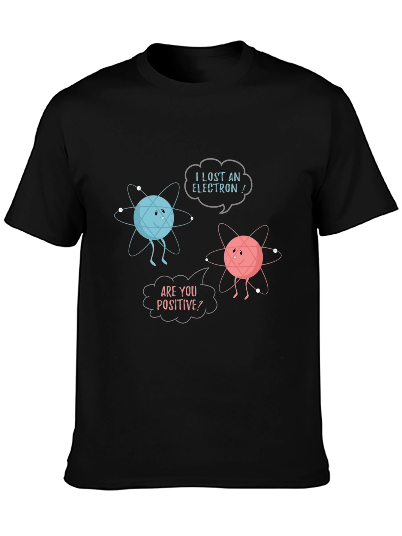 I Lost an Electron! Funny Physics T-Shirt