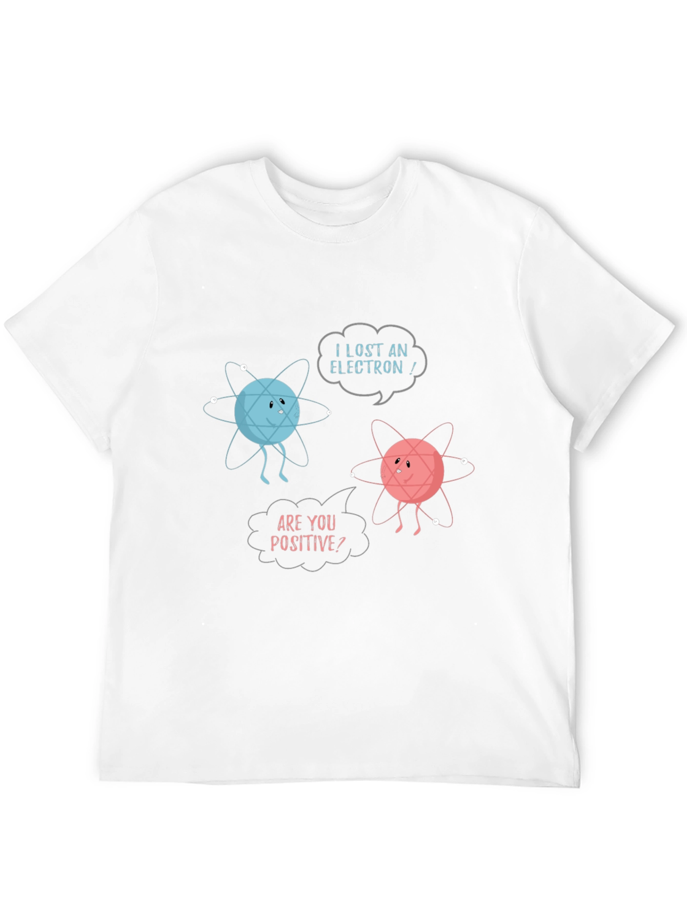I Lost an Electron! Funny Physics T-Shirt