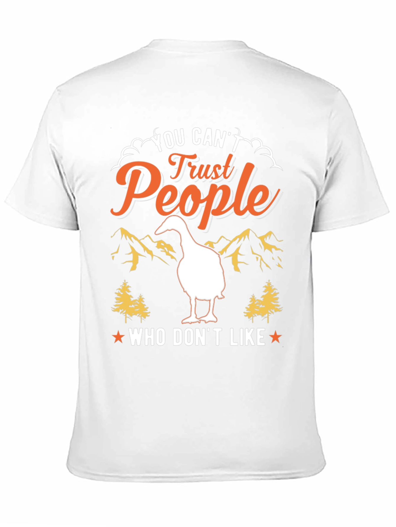 Trust People Tee: Goose Design T-Shirt