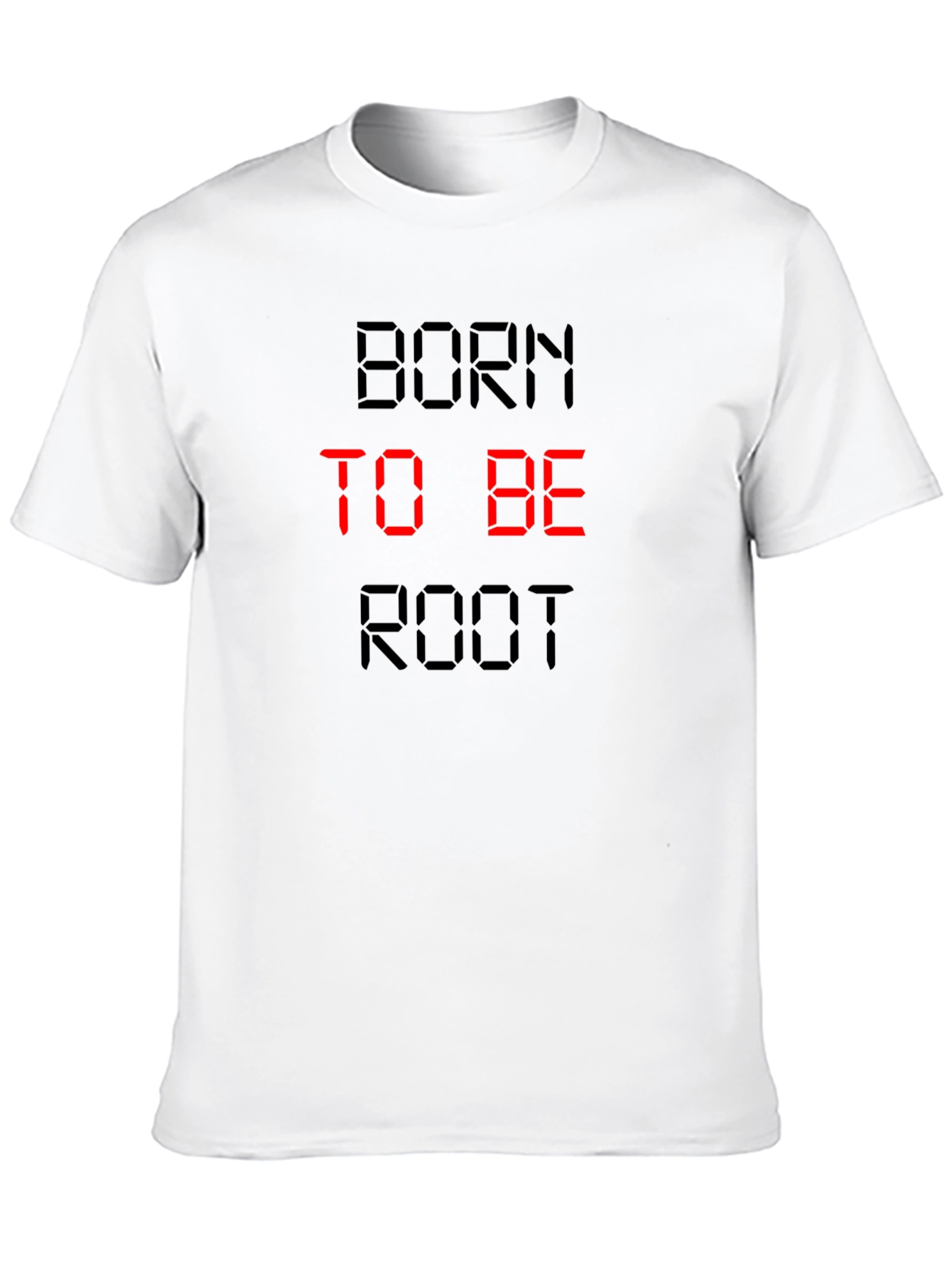 Born To Be Root Black T-Shirt