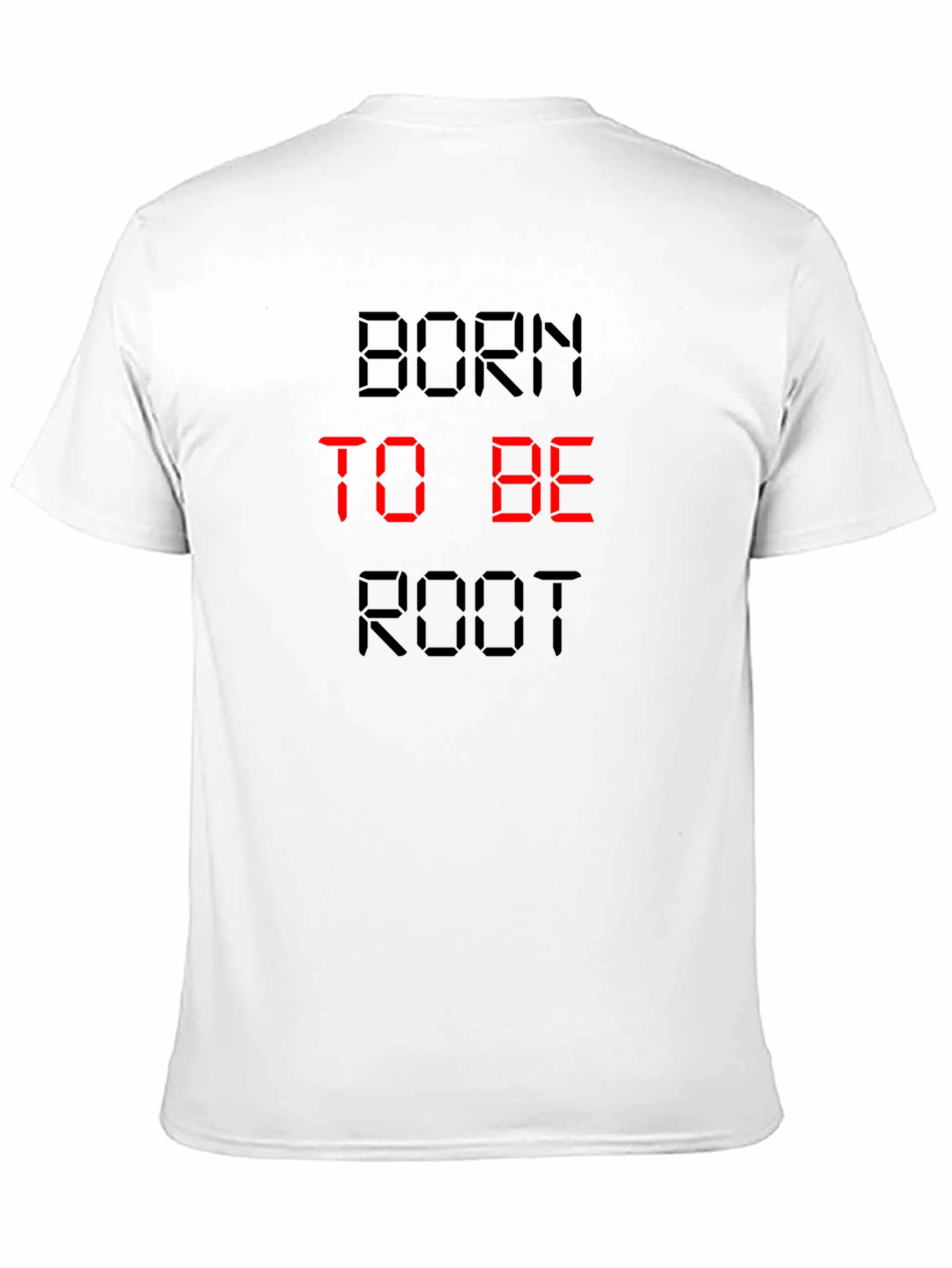 Born To Be Root Black T-Shirt