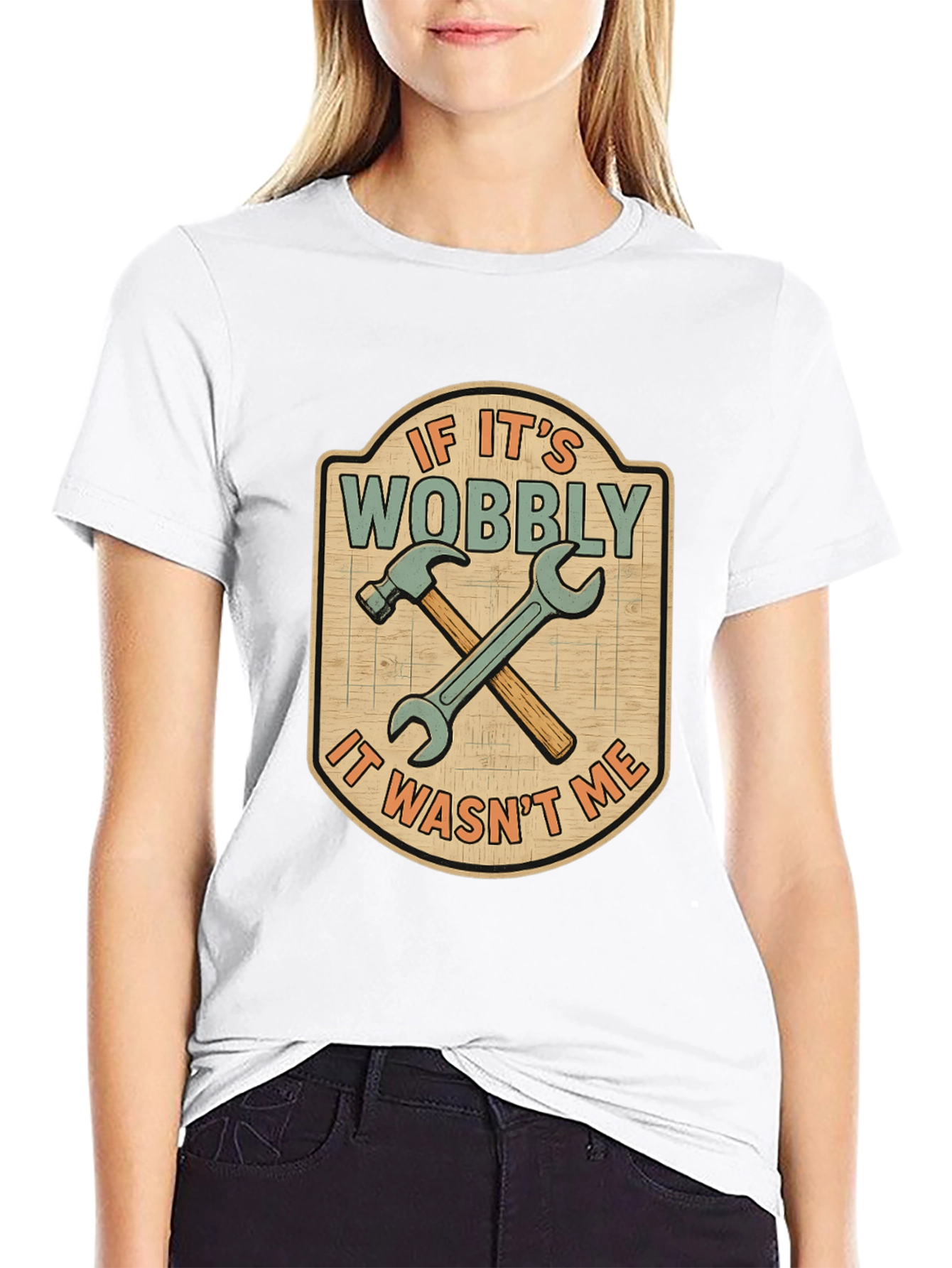 If Its Wobbly T-Shirt - Funny Carpenter Tee