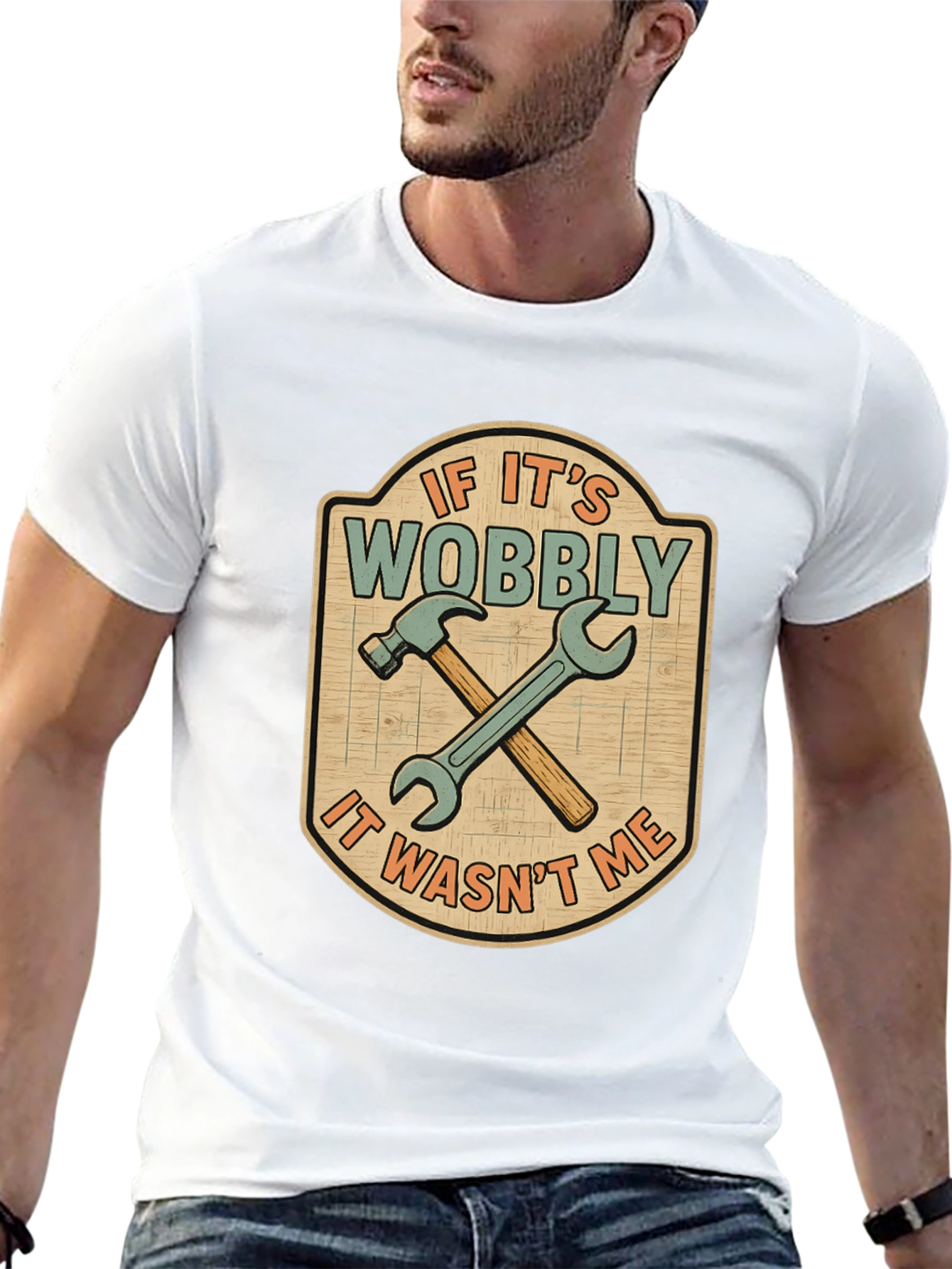 If Its Wobbly T-Shirt - Funny Carpenter Tee