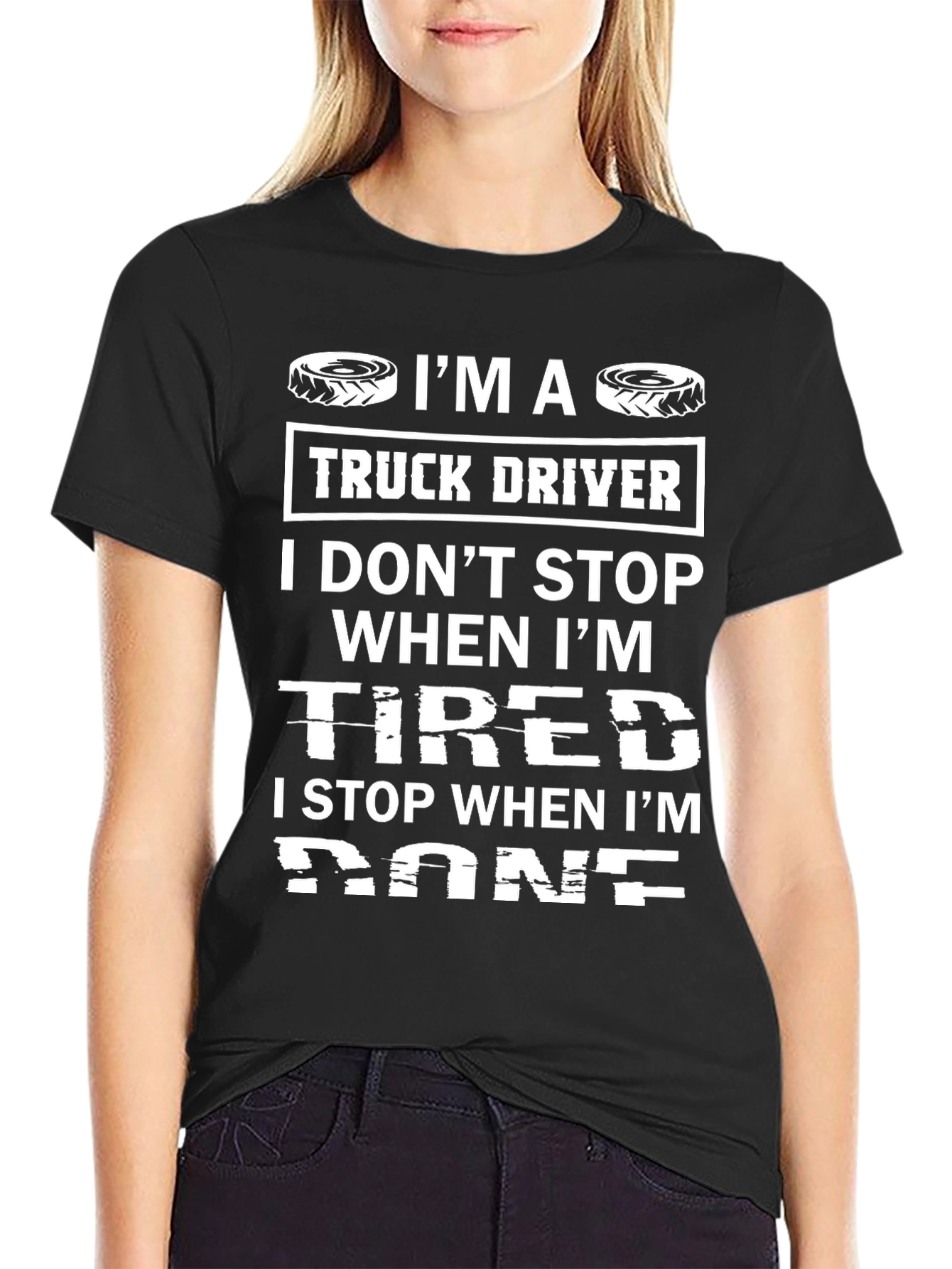 Truck Driver I Stop When Im Done Black T-Shirt