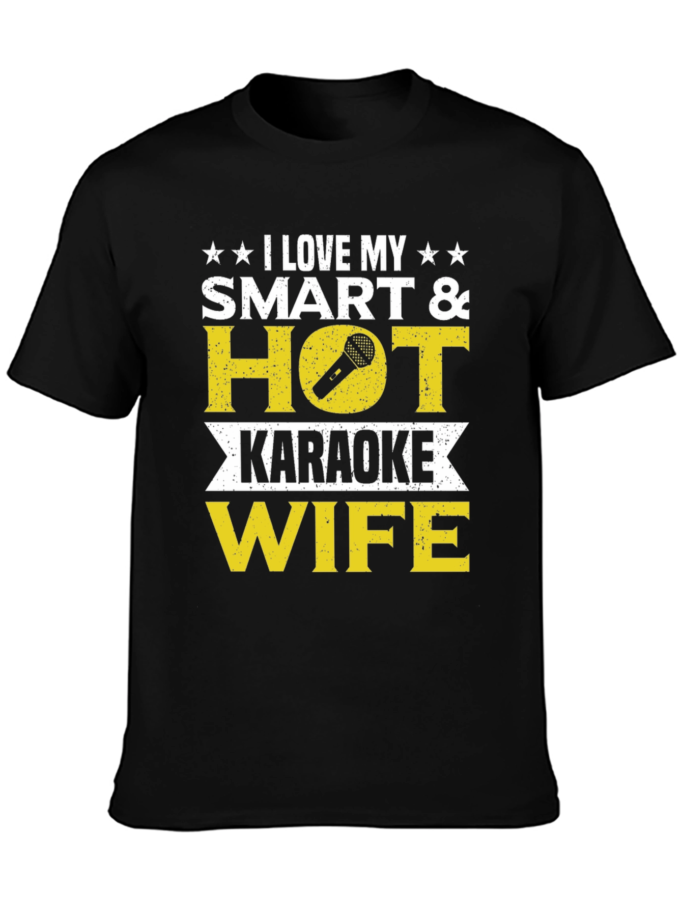 I Love My Smart & Hot Karaoke Wife T-Shirt