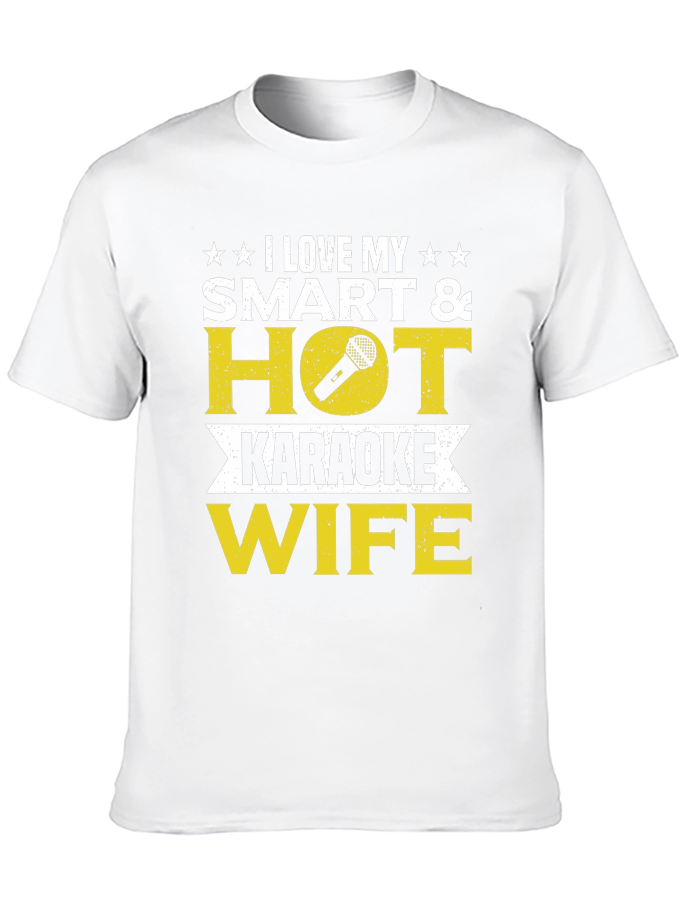 I Love My Smart & Hot Karaoke Wife T-Shirt