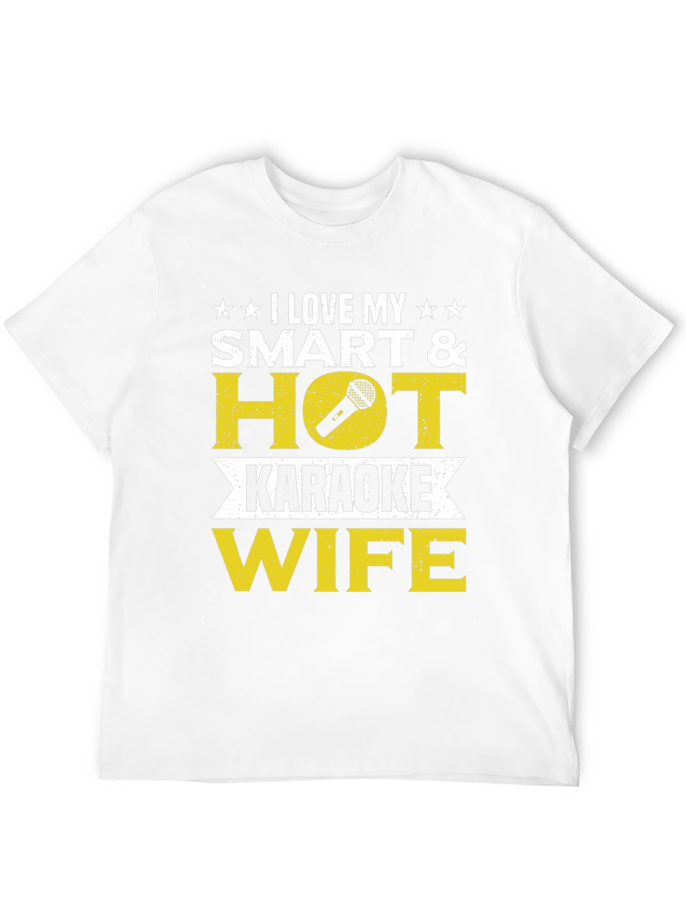 I Love My Smart & Hot Karaoke Wife T-Shirt
