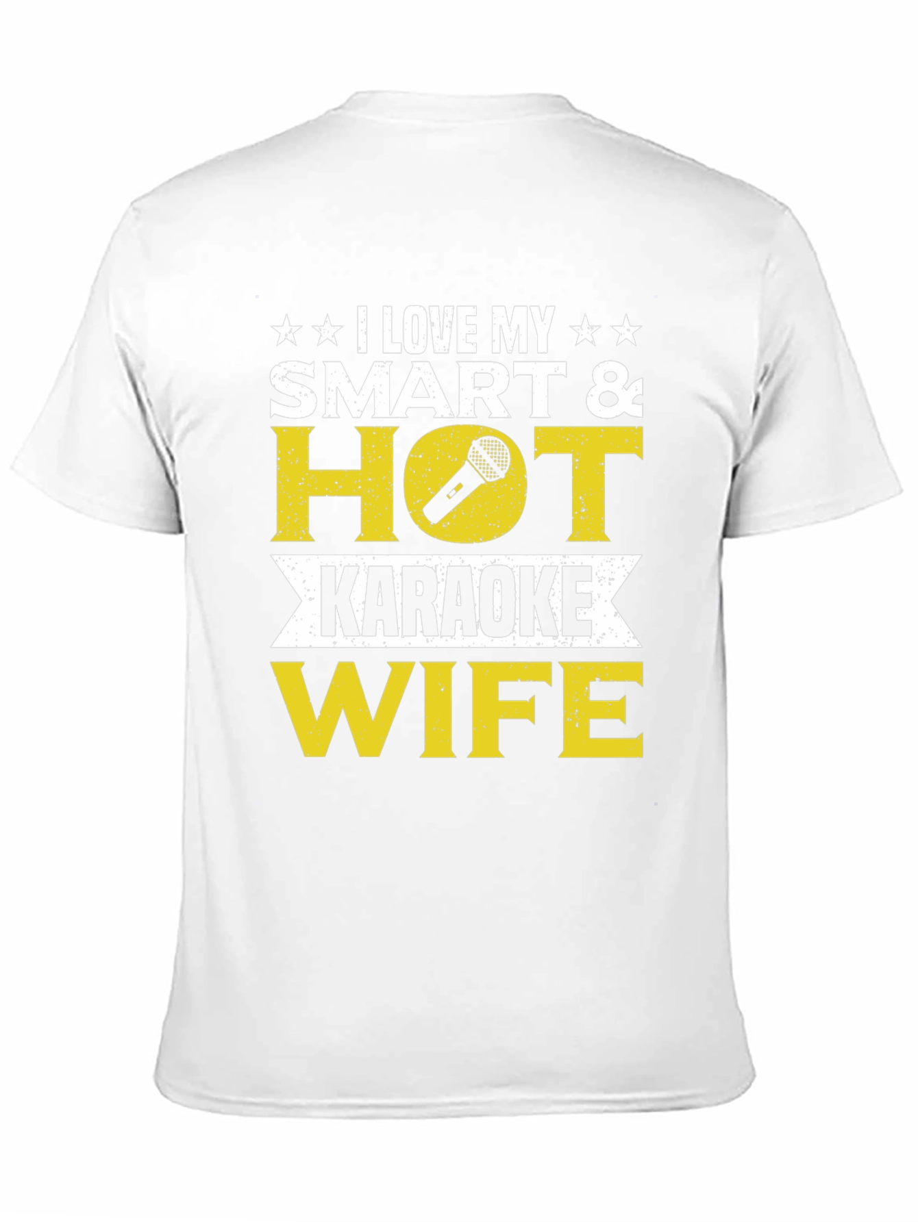 I Love My Smart & Hot Karaoke Wife T-Shirt