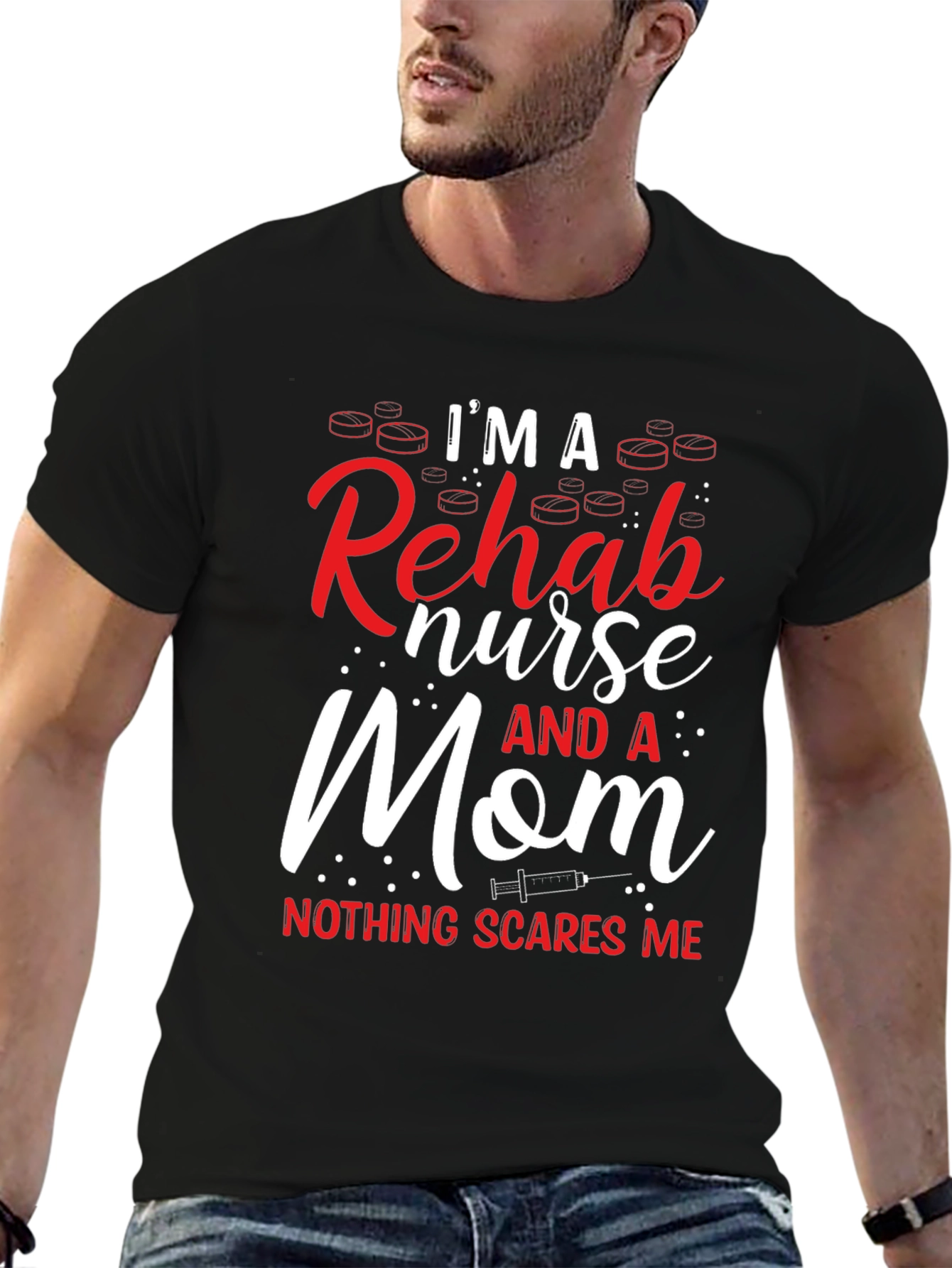 Im a Rehab Nurse and a Mom T-Shirt