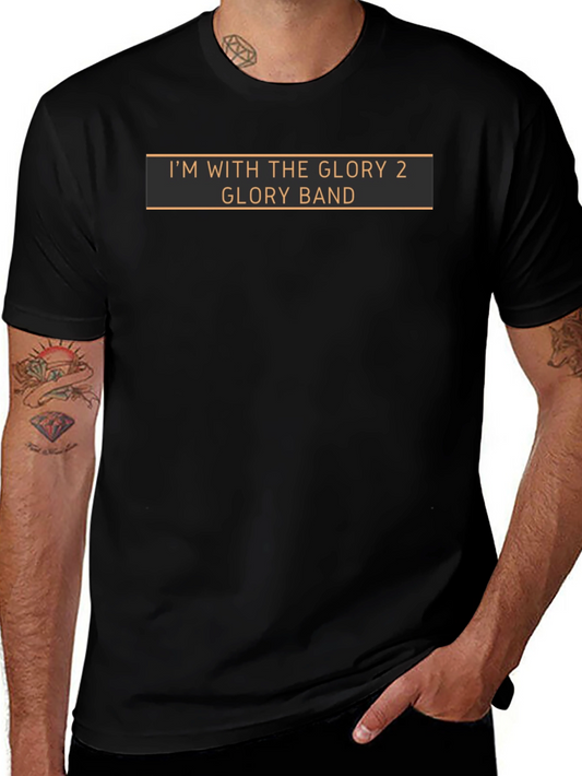 Im With The Glory Band T-Shirt