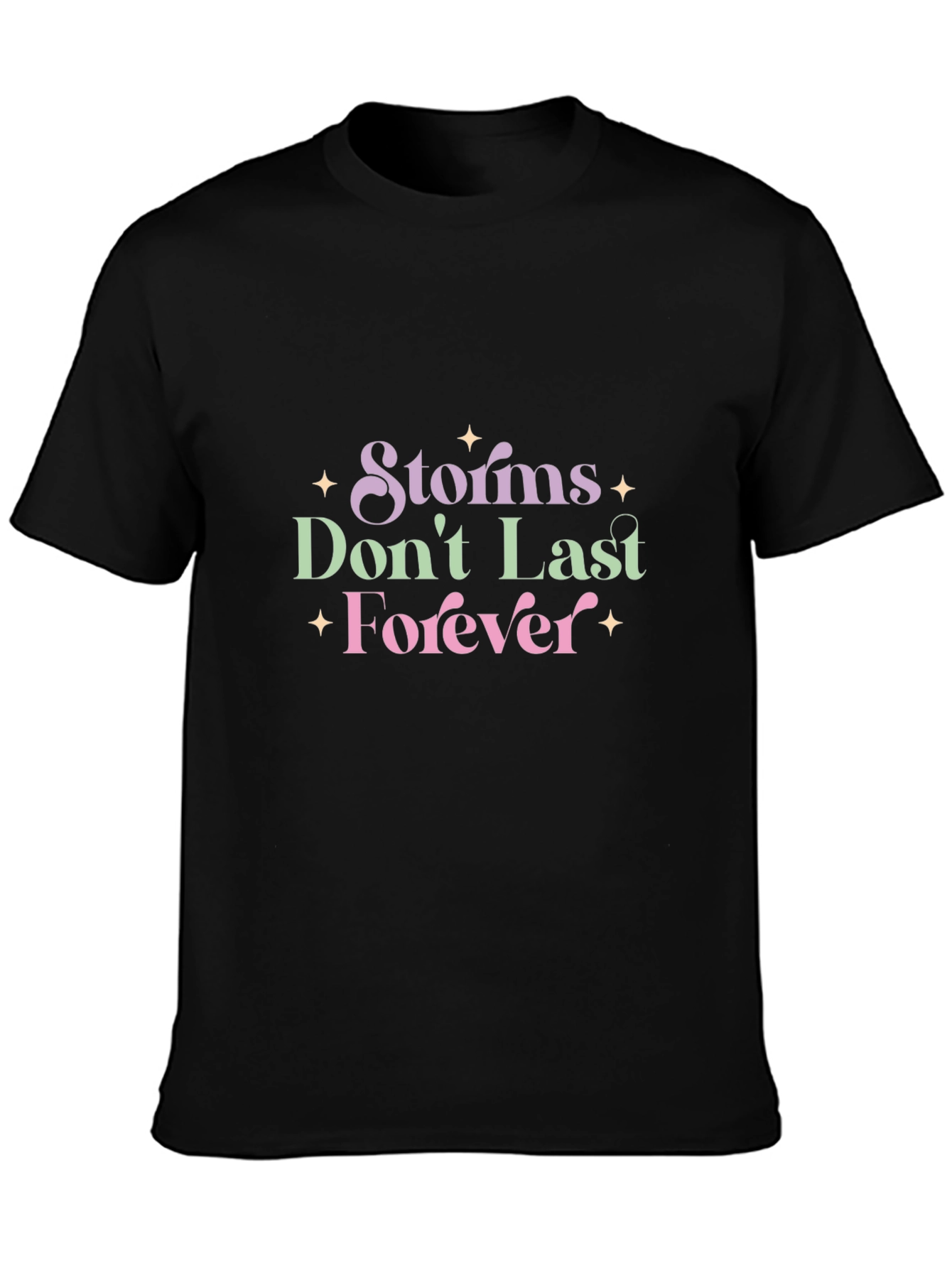 Storms Dont Last Forever Graphic Tee