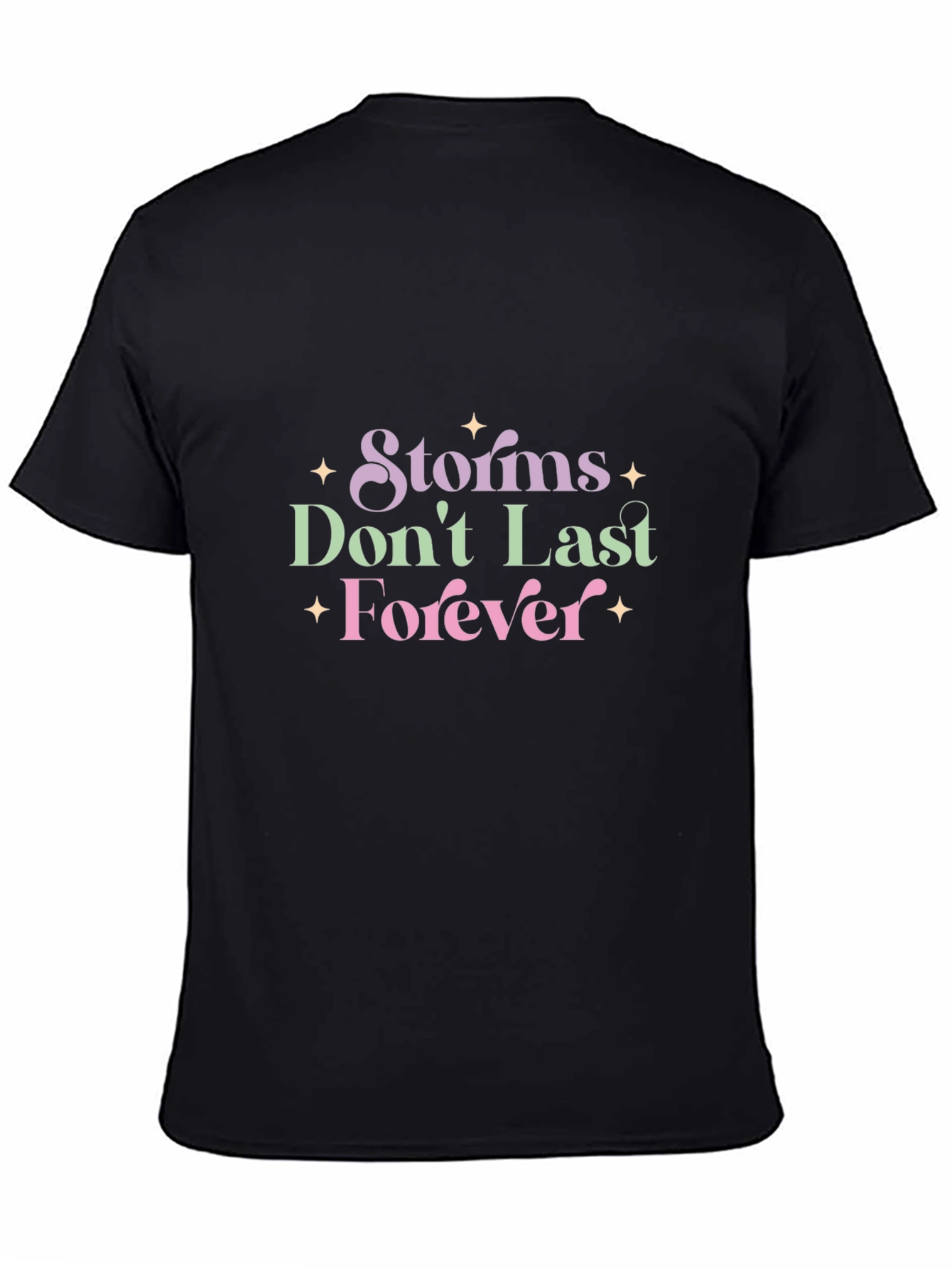 Storms Dont Last Forever Graphic Tee