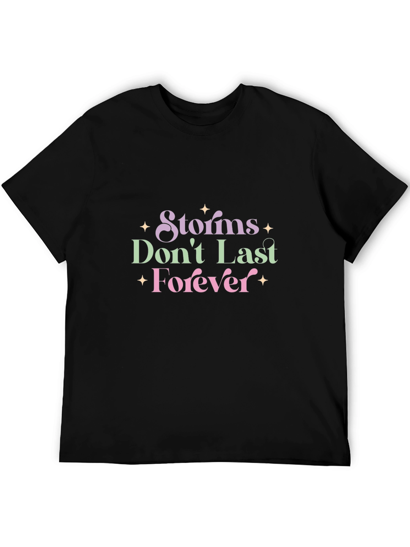 Storms Dont Last Forever Graphic Tee