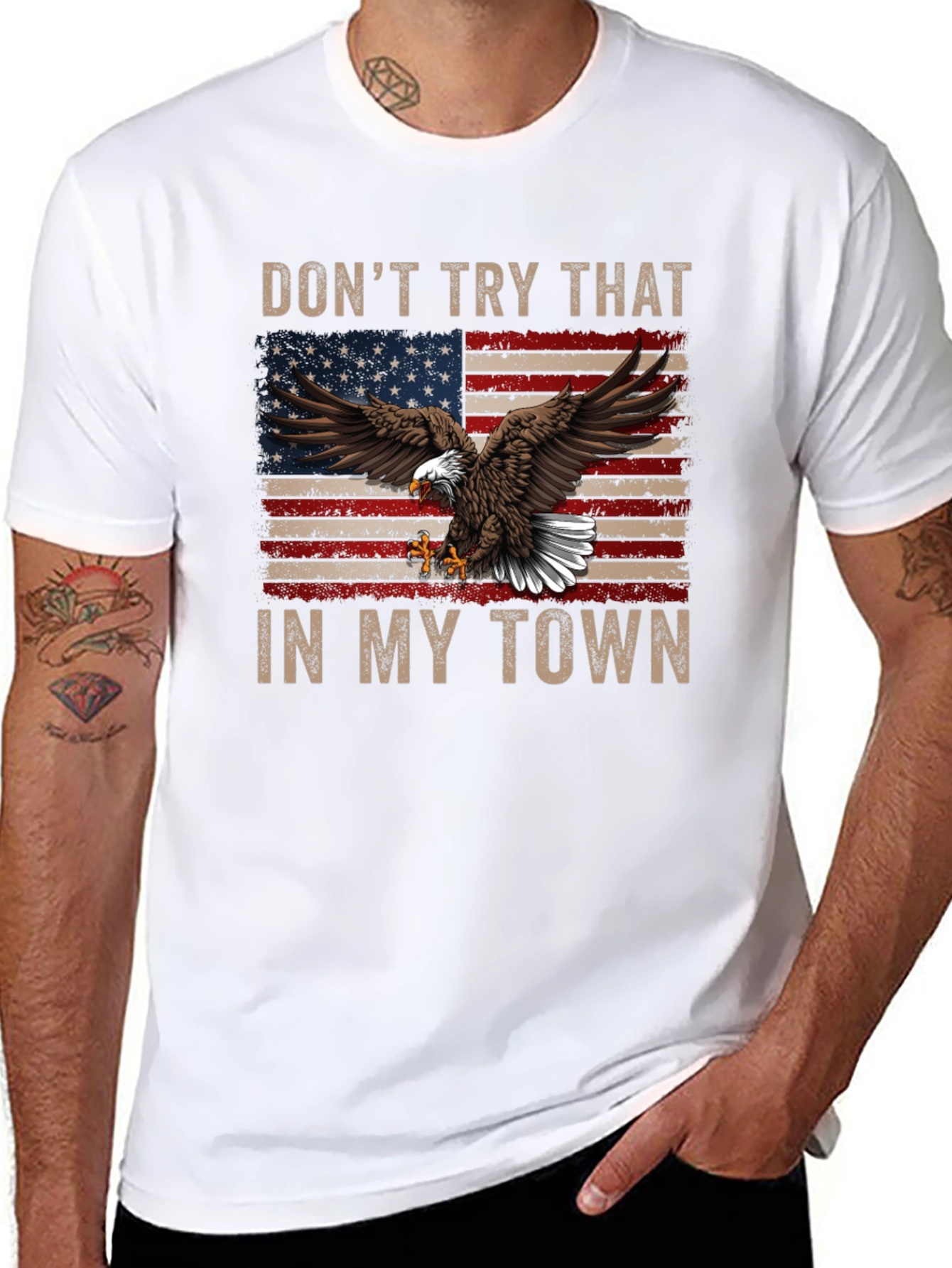 Patriotic Eagle T-Shirt: Dont Try That in My Town!