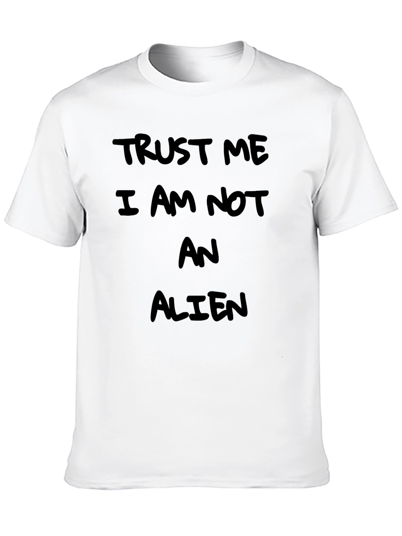Trust Me Im Not An Alien Funny T-Shirt