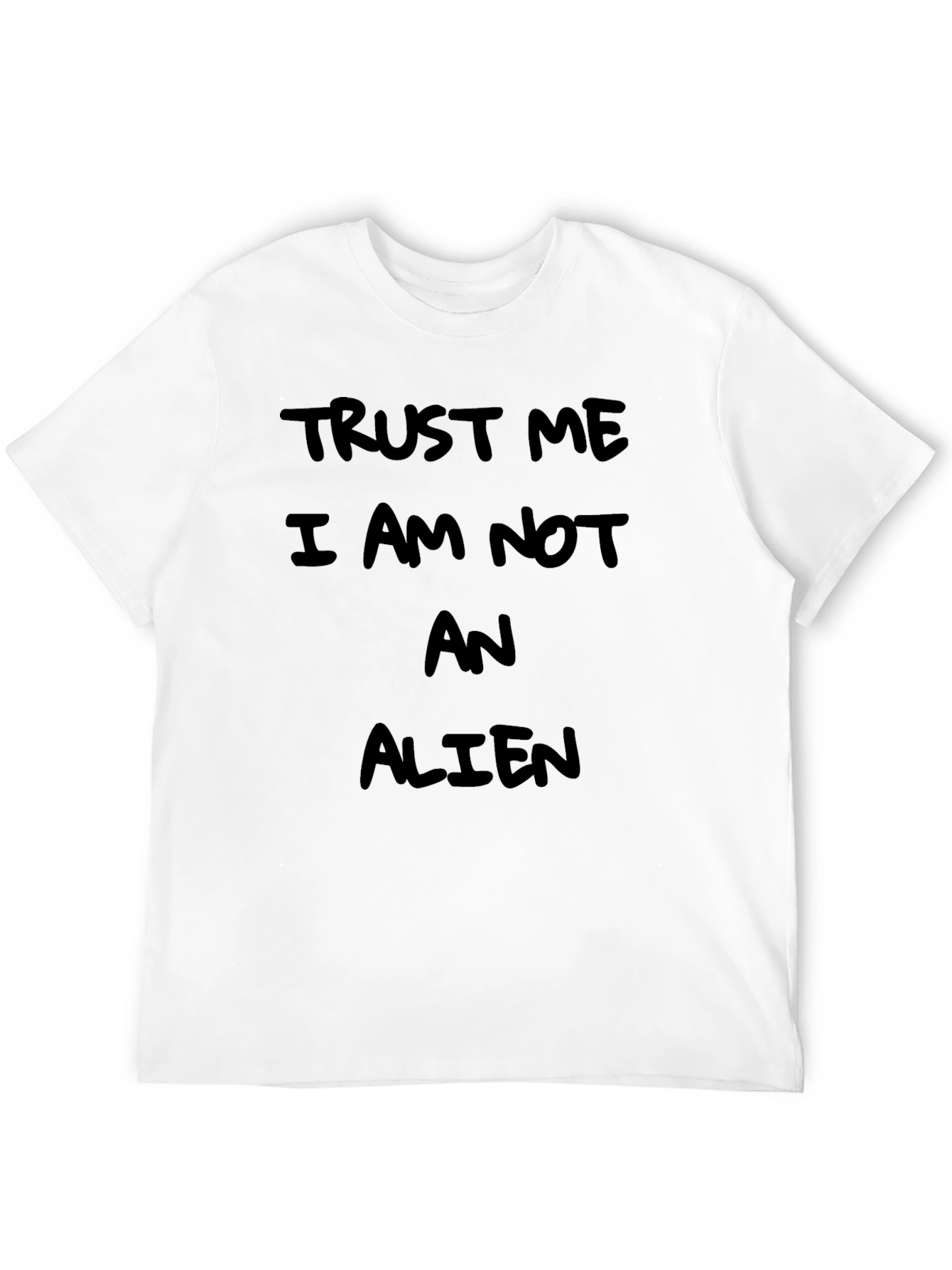 Trust Me Im Not An Alien Funny T-Shirt