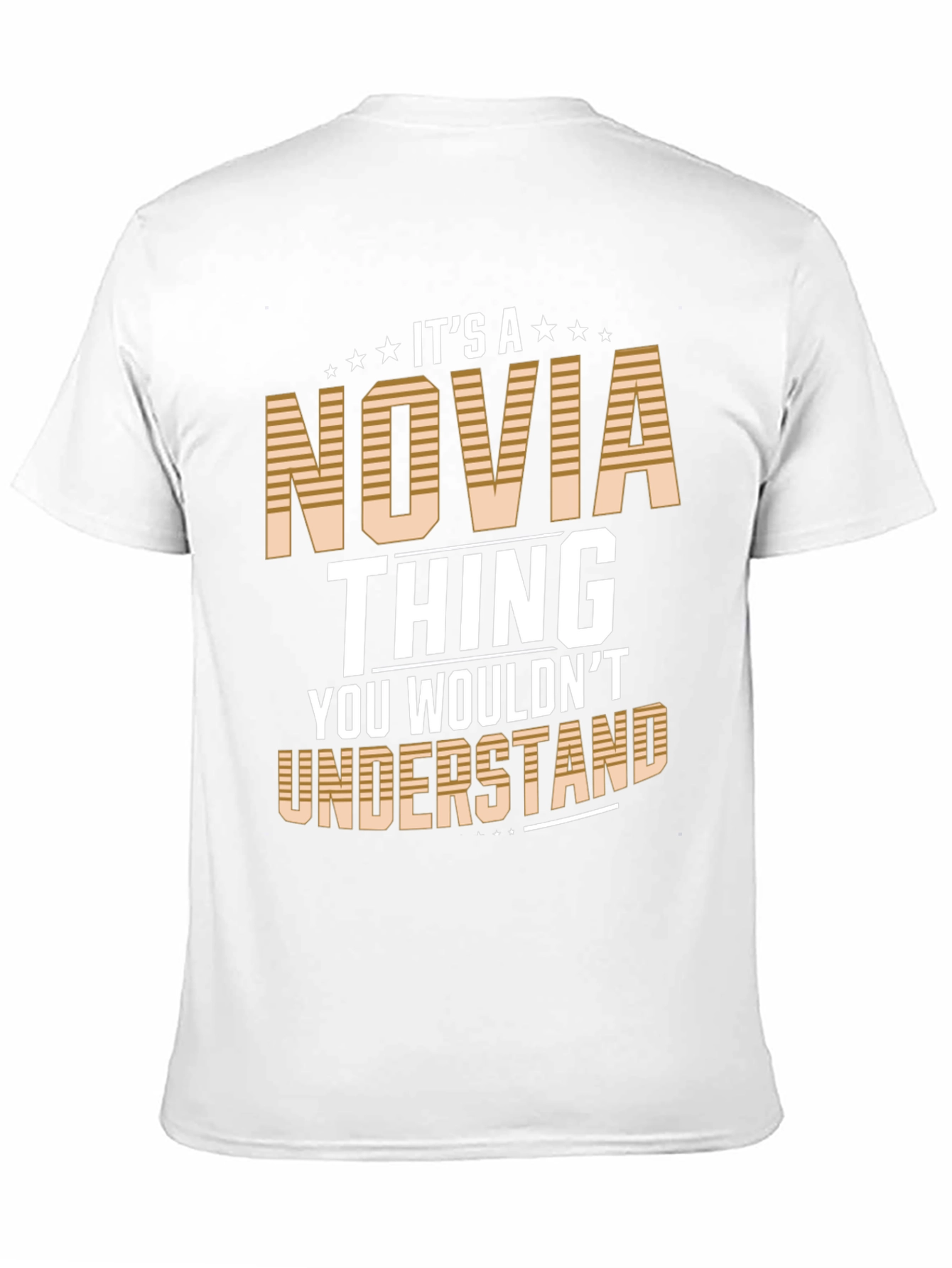 Novia Thing T-Shirt - You Wouldnt Understand