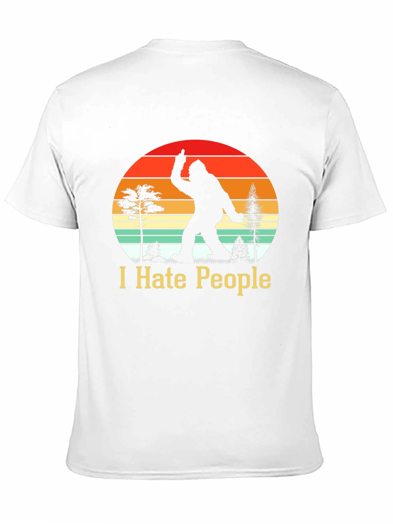 I Hate People Bigfoot T-Shirt Funny Sasquatch Tee