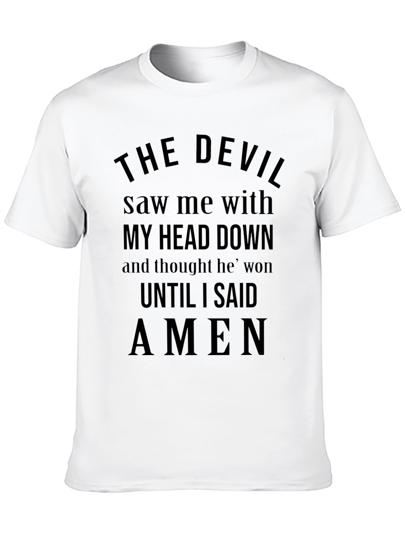 The Devil Saw Me Christian T-Shirt