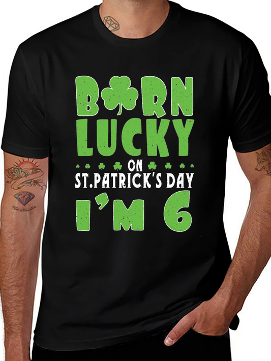 Born Lucky St. Patricks Day 6th Birthday Black T-Shirt
