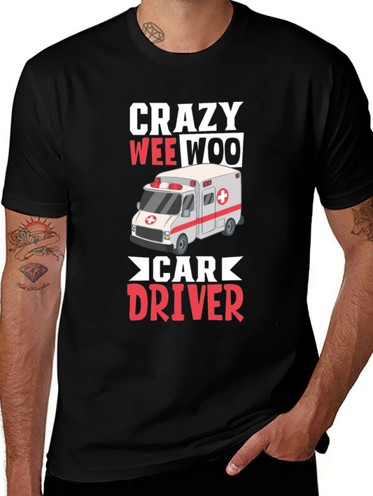 Crazy Wee Woo Car Driver T-Shirt