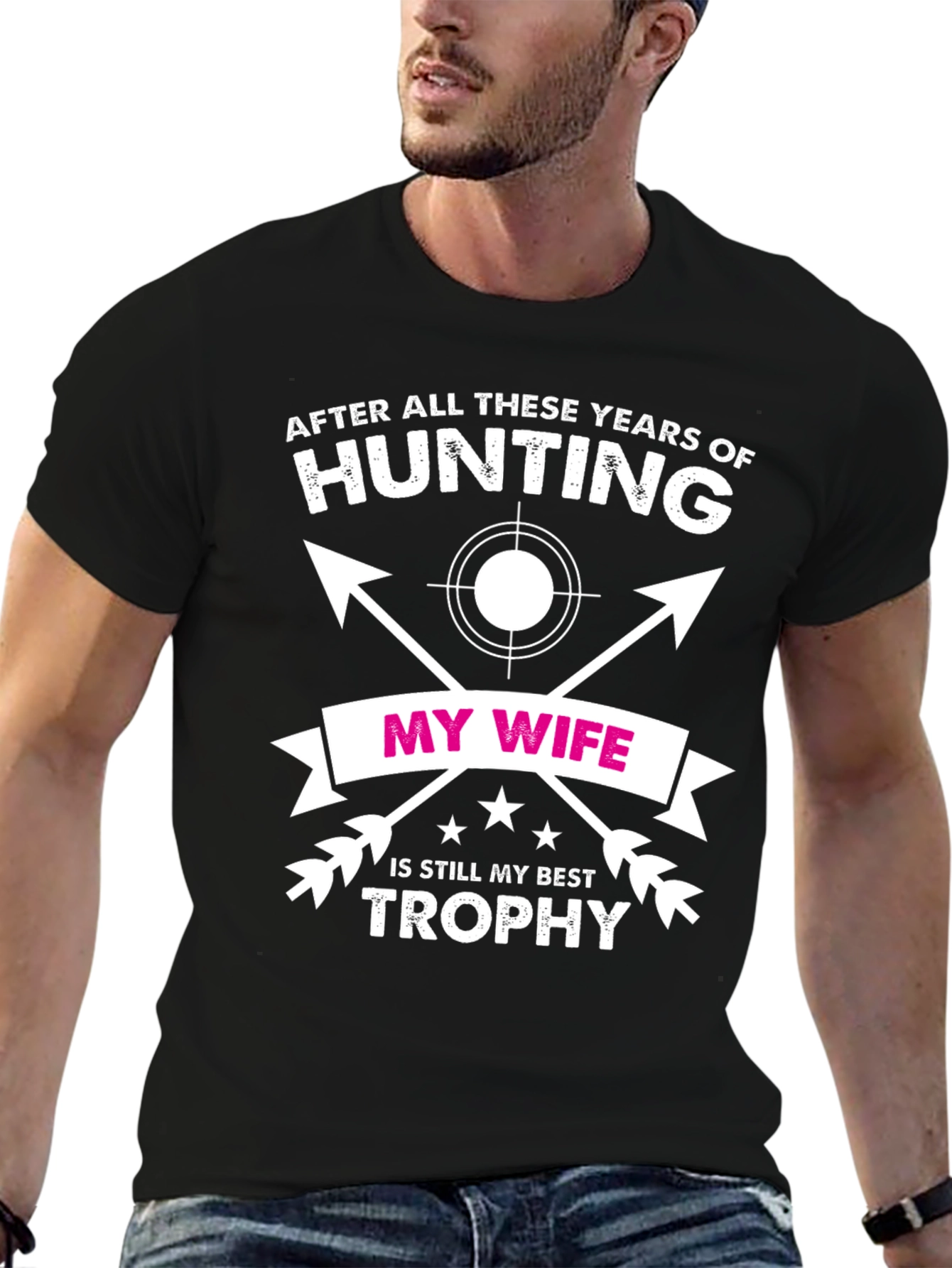 Hunting T-Shirt - My Wife My Best Trophy